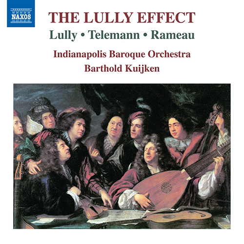 Instrumental Ensemble Music (Baroque) - LULLY, J.-B. / TELEMANN, G.P. / RAMEAU, J.-P. (The Lully Effect) (Indianapolis Baroque Orchestra, Kuijken)