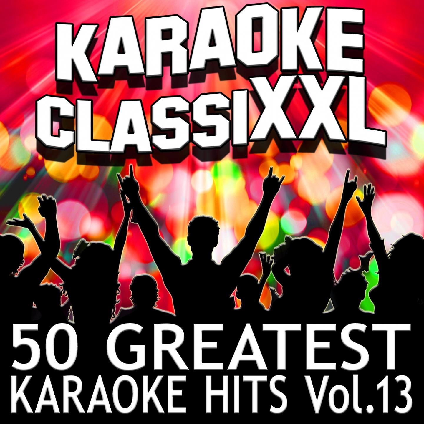 50 Greatest Karaoke Hits, Vol. 13 (Karaoke Version)