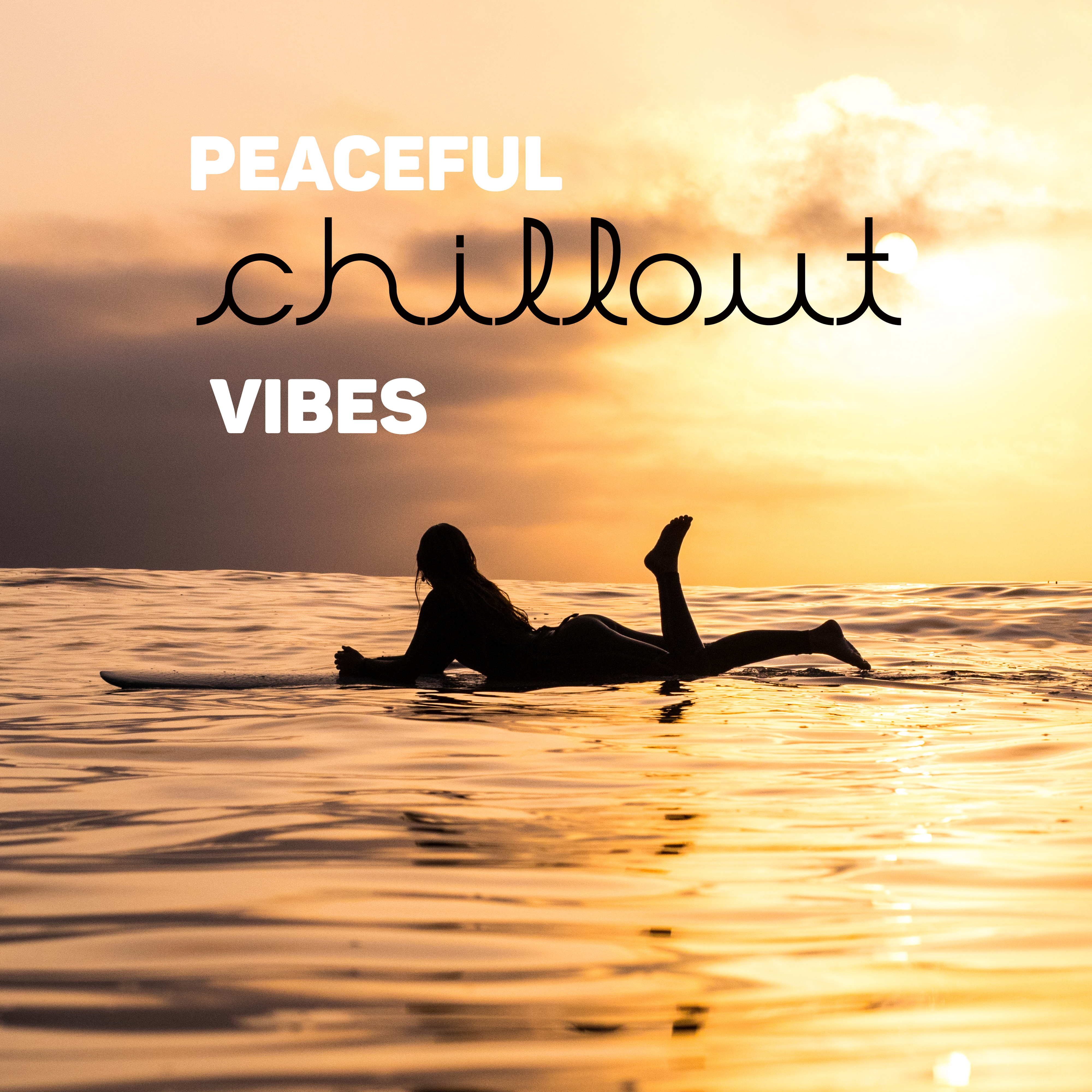 Peaceful Chillout Vibes