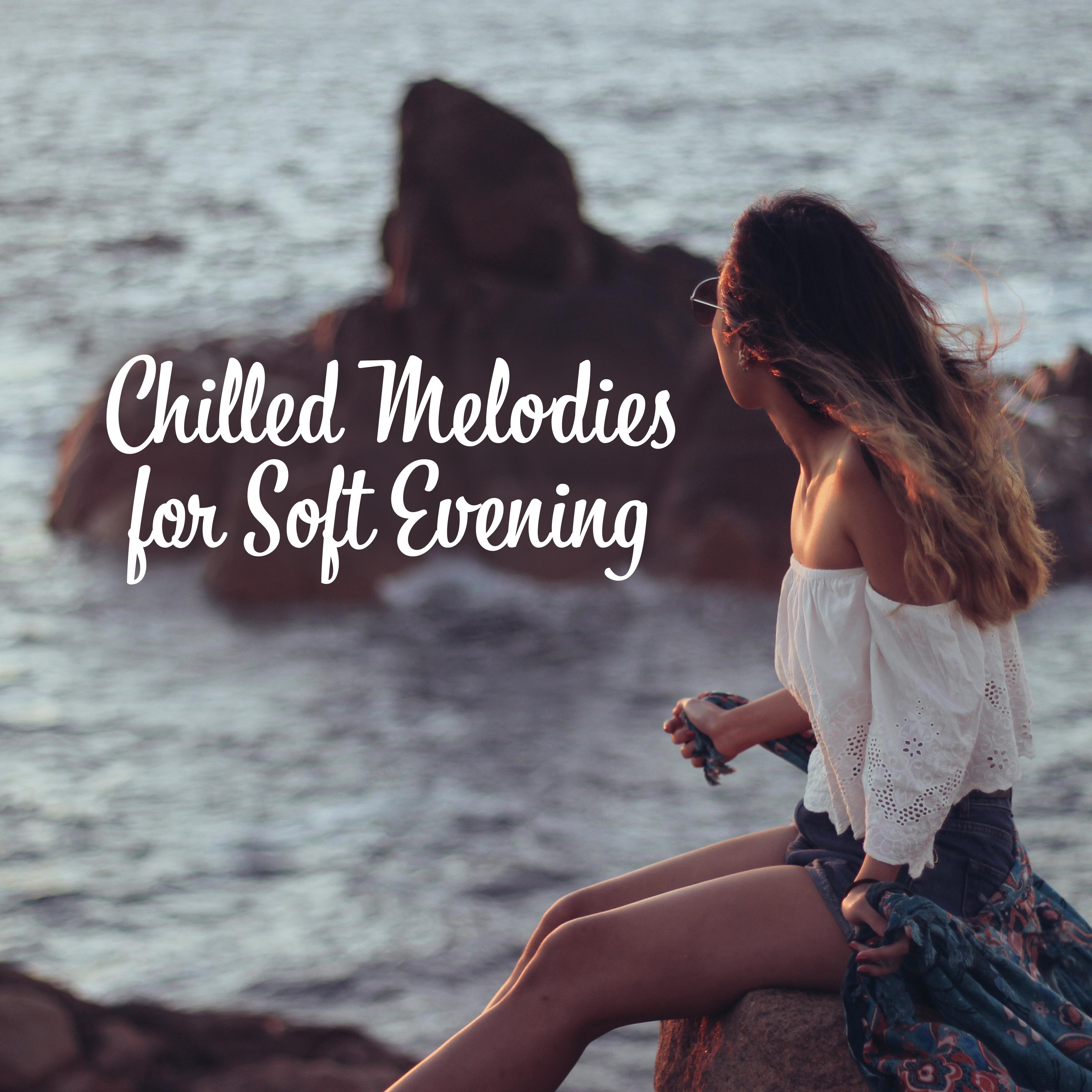 Chilled Melodies for Soft Evening