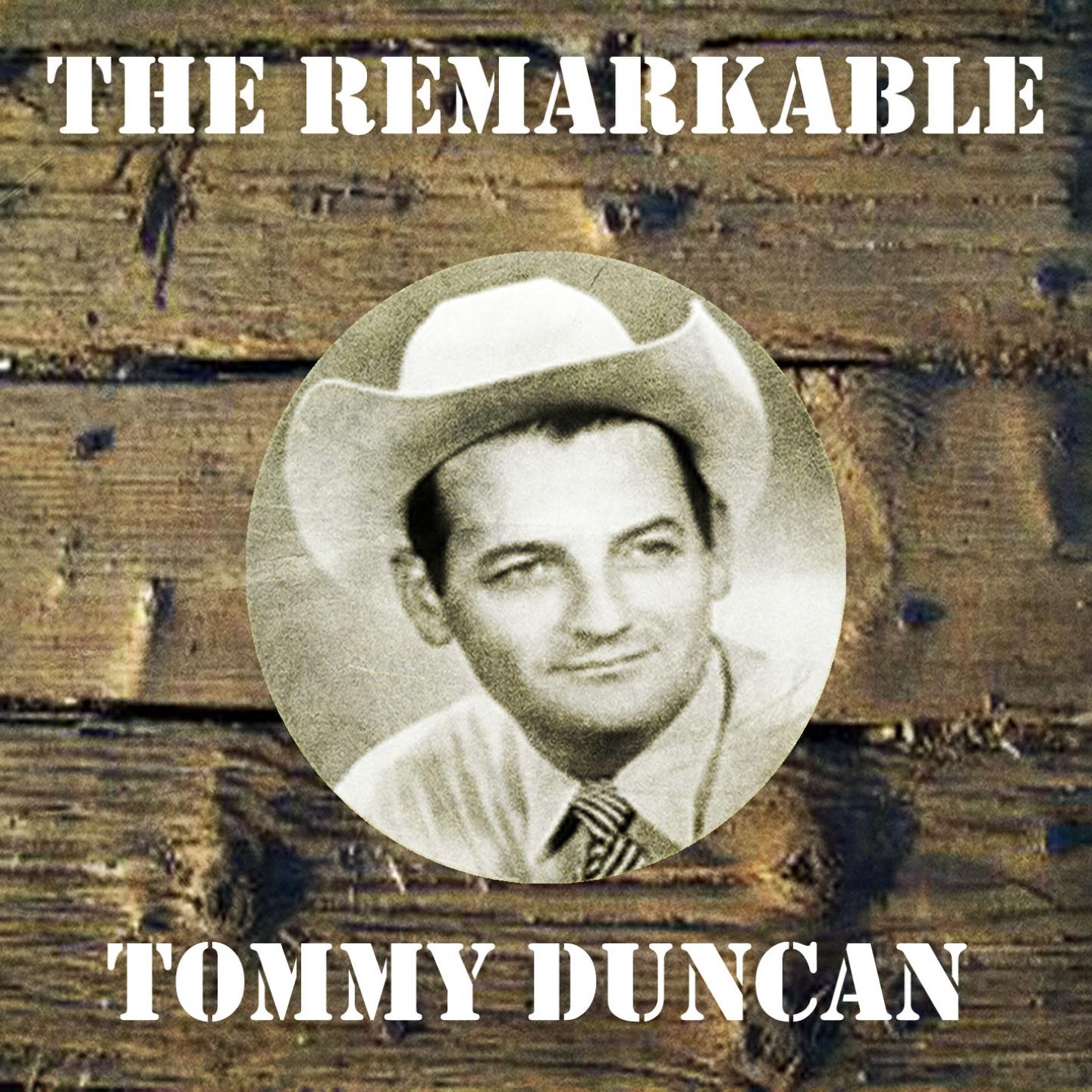 The Remarkable Tommy Duncan