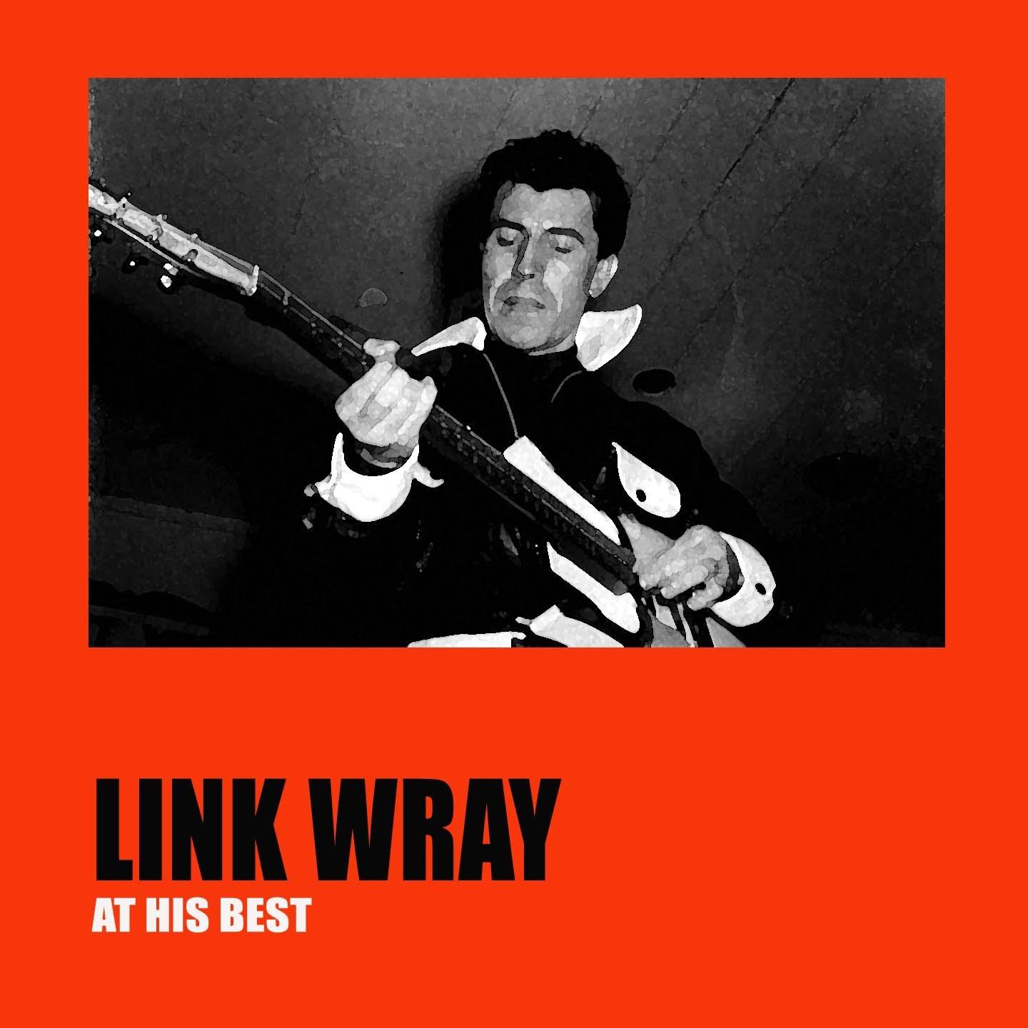 Link Wray At His Best