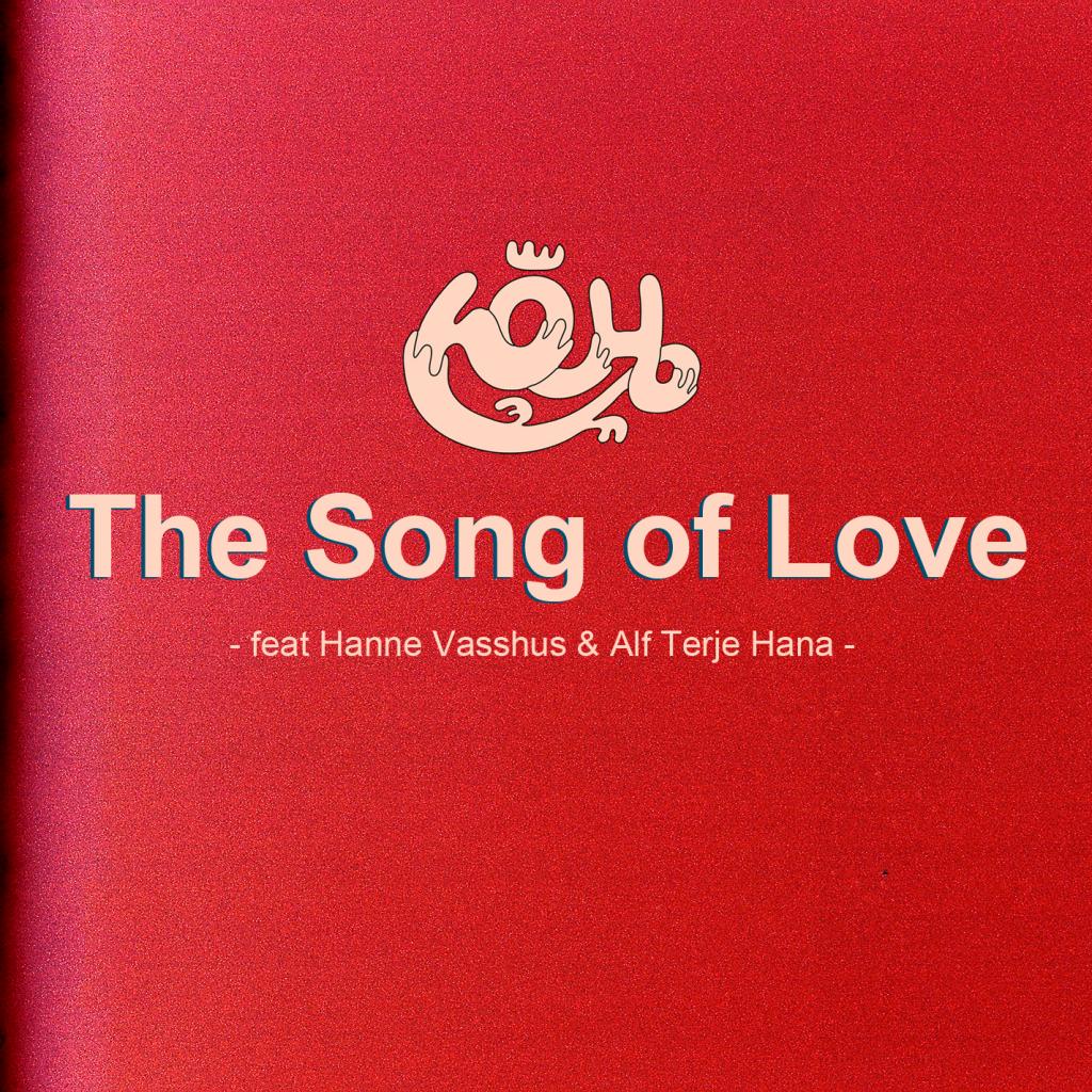 The Song of Love (feat. Hanne Vasshus & Alf Terje Hana)