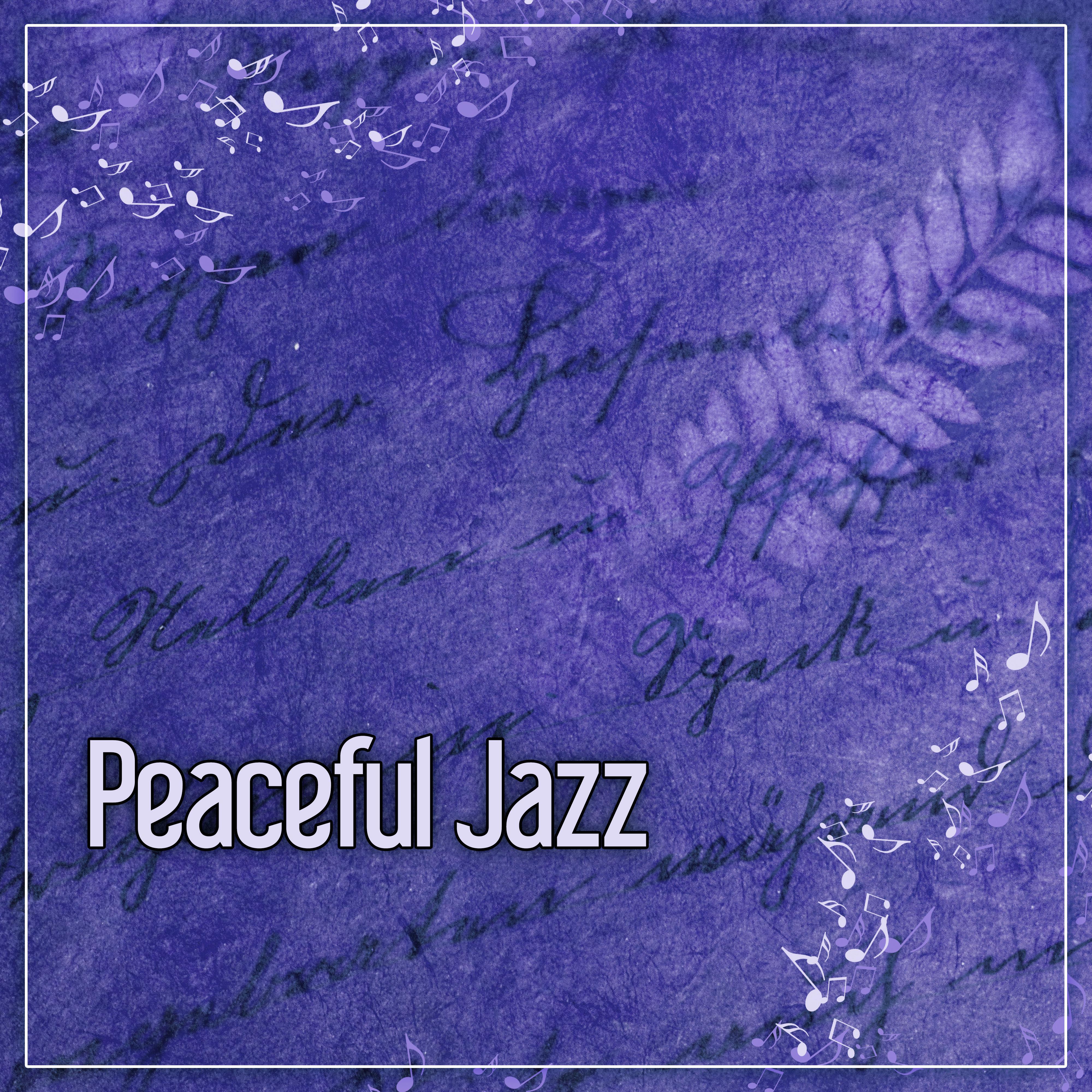 Peaceful Jazz – Soft Piano Jazz, Mellow Sounds for Stress Relief, Background Music to Relax, Beautiful Moments