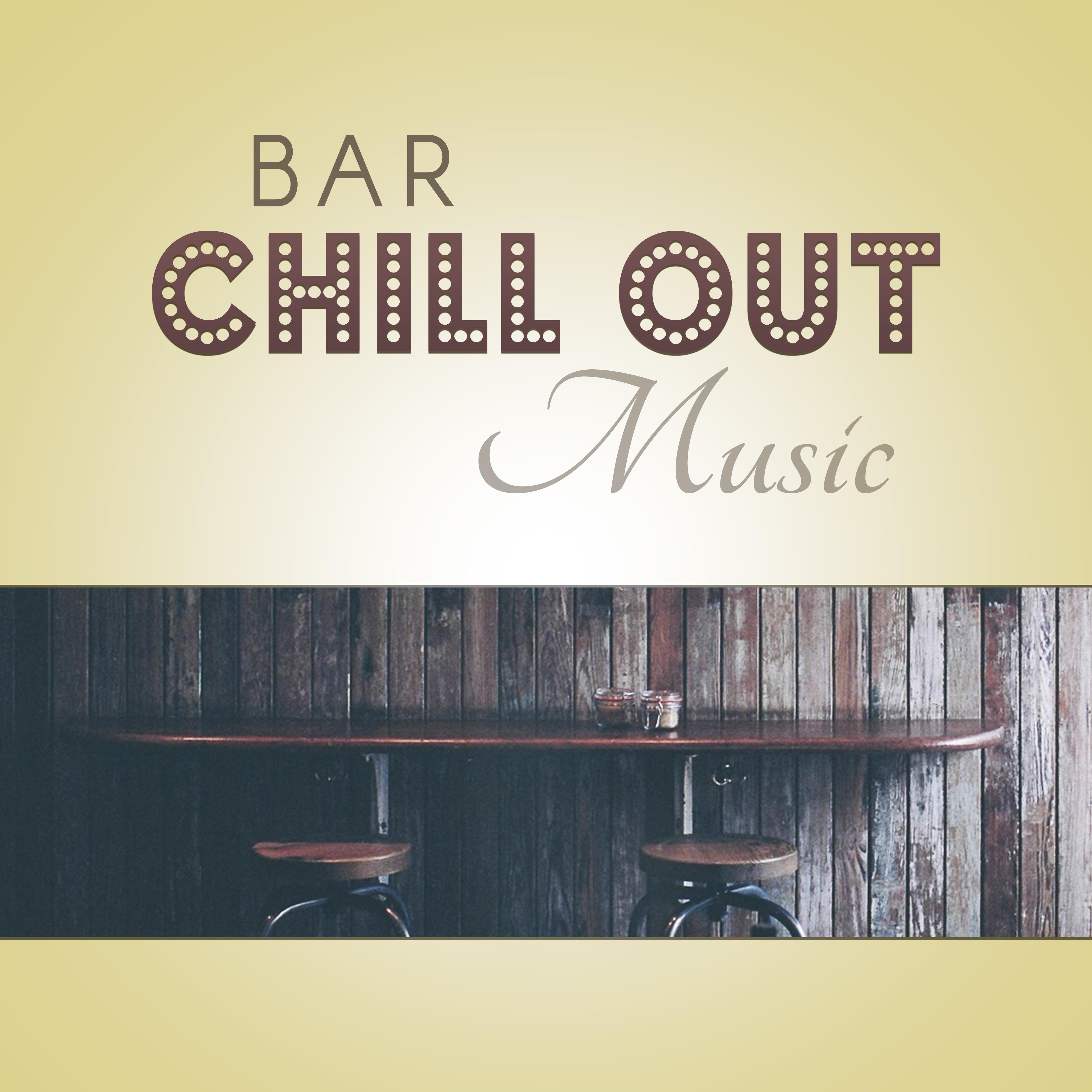 Bar Chill Out Music – Chill Session, Music for Relax, Rest a Bit, Calming Bar Music, Calmness Place