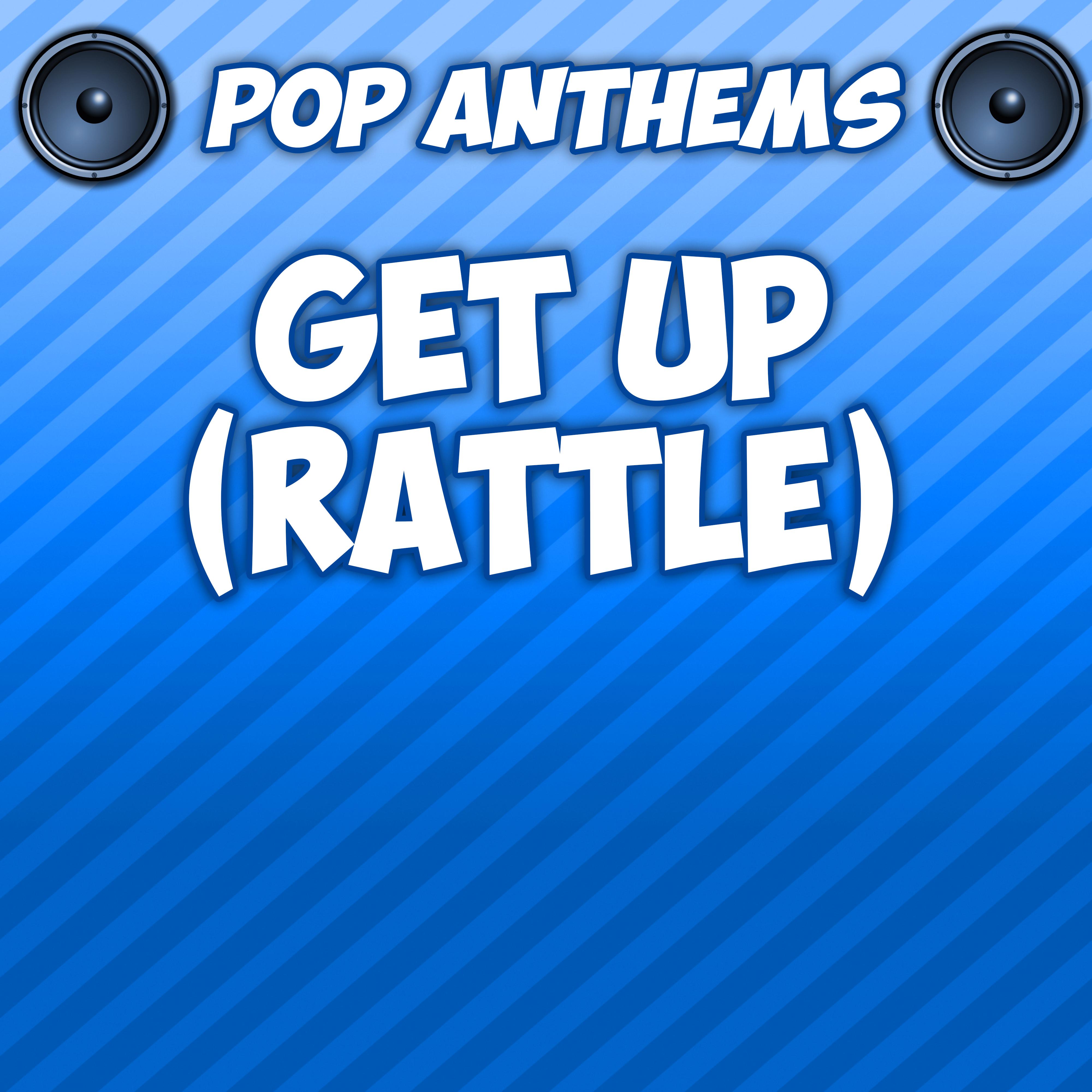 Get Up (Rattle) [Intro] [Originally Performed By Bingo Players & Far East Movement]