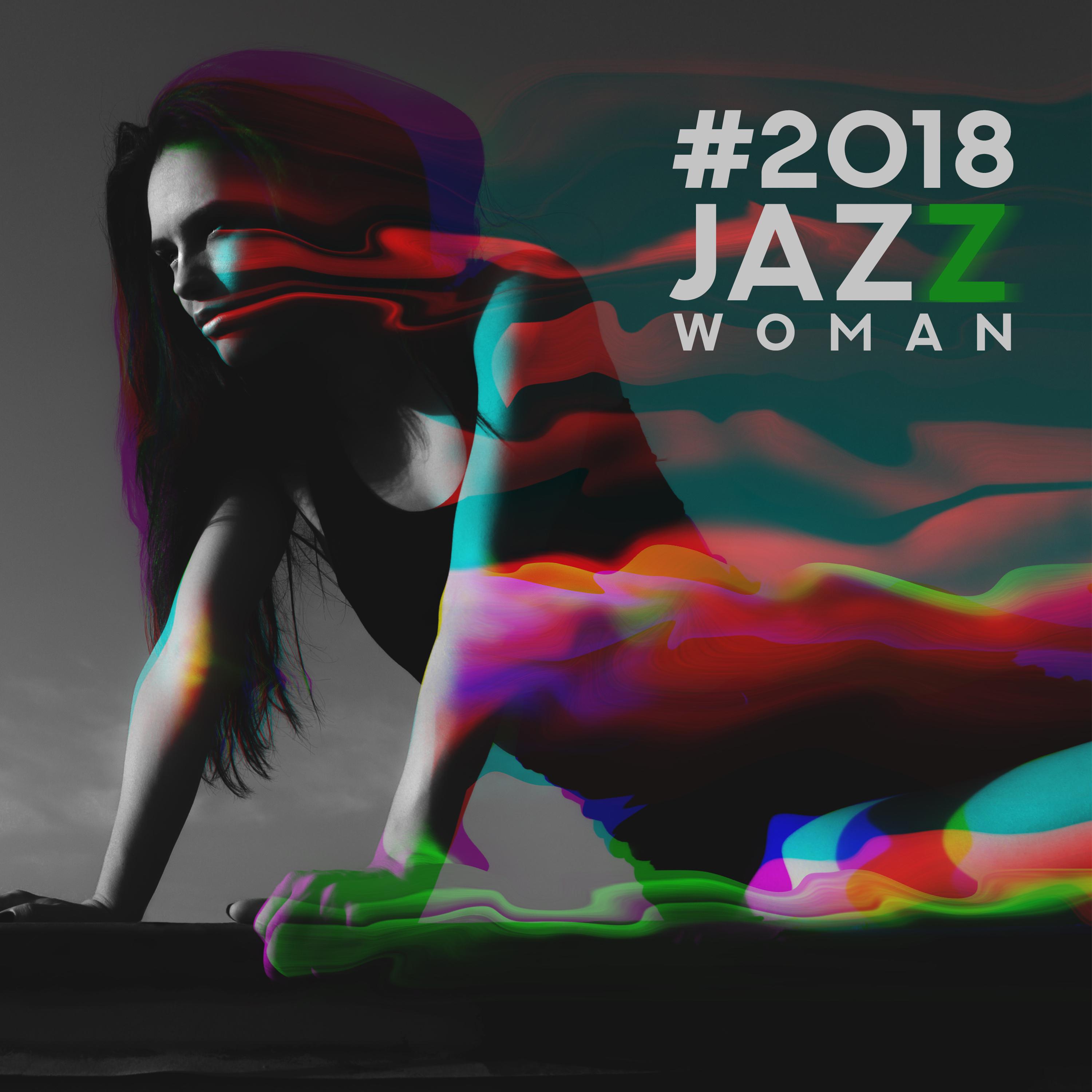 #2018 Jazz Woman