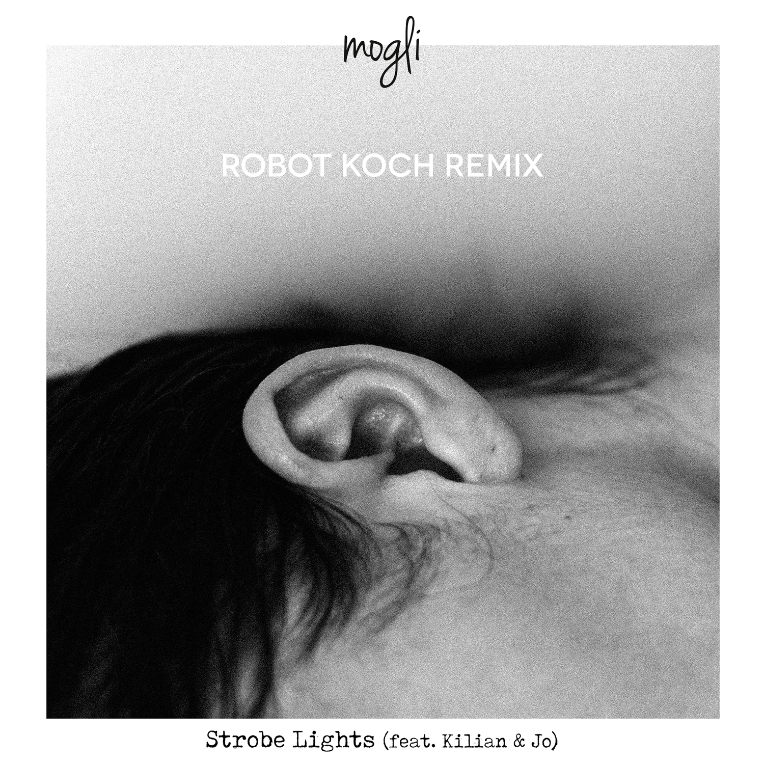 Strobe Light (feat. Kilian & Jo) (Robot Koch Remix)