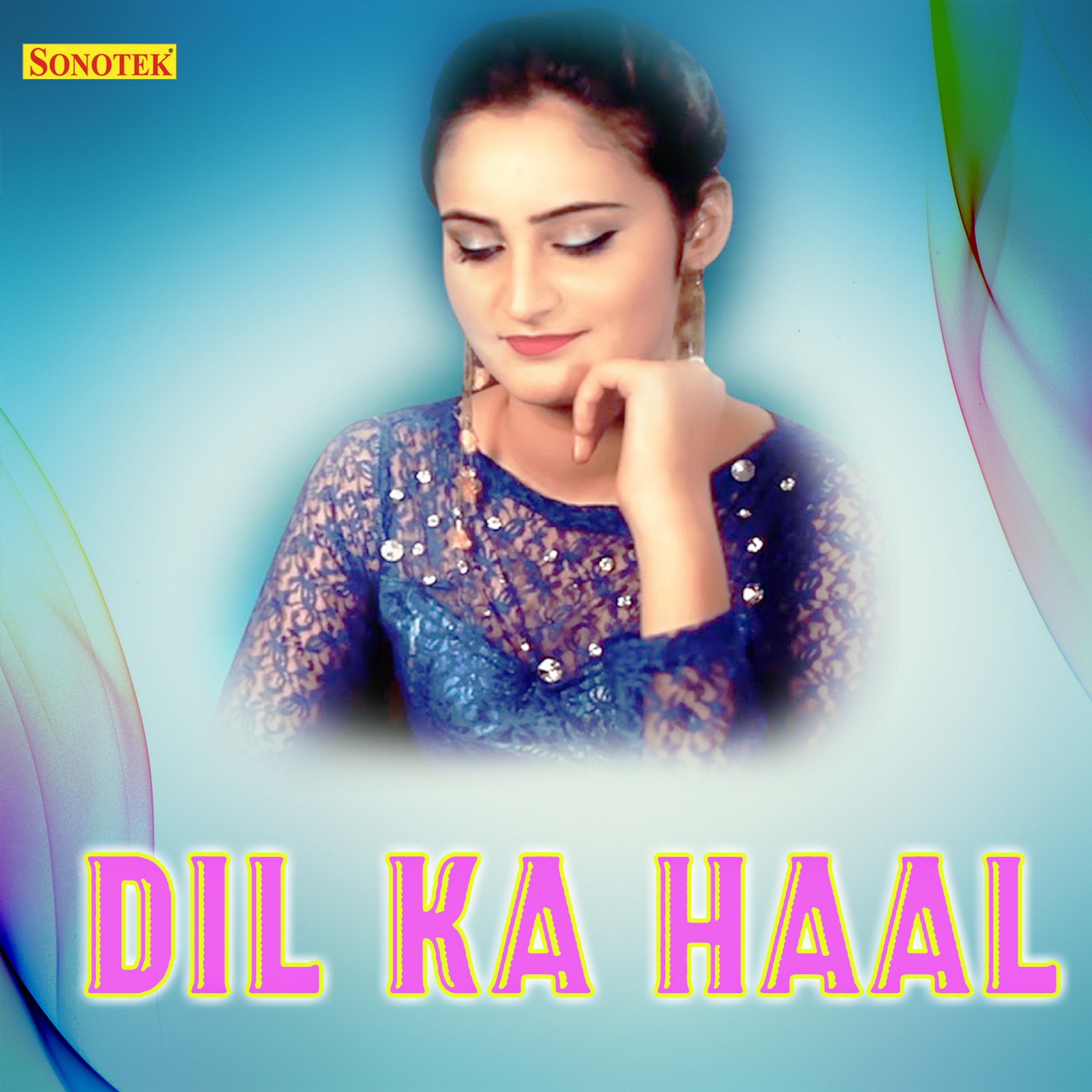 Dil Ka Haal