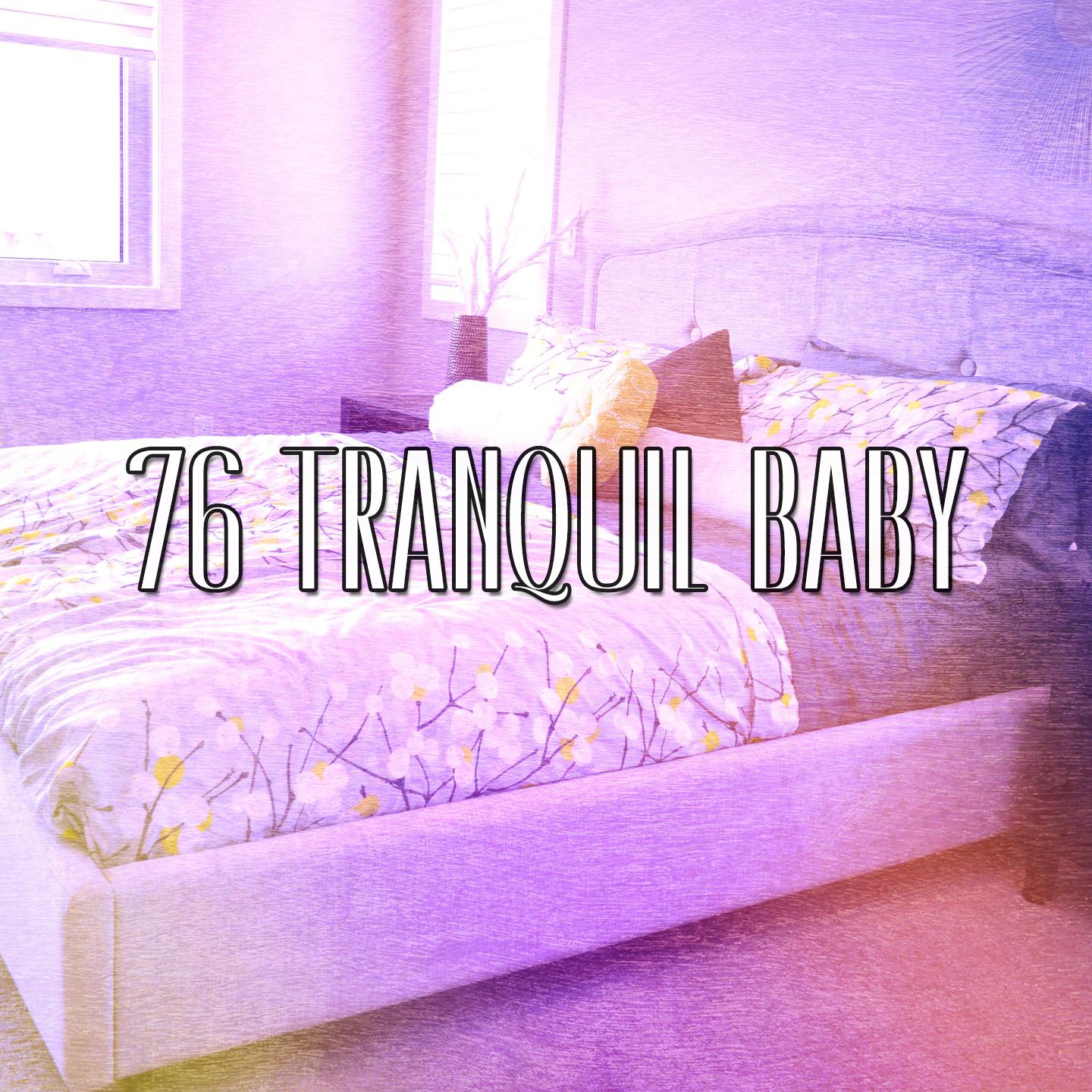 76 Tranquil Baby