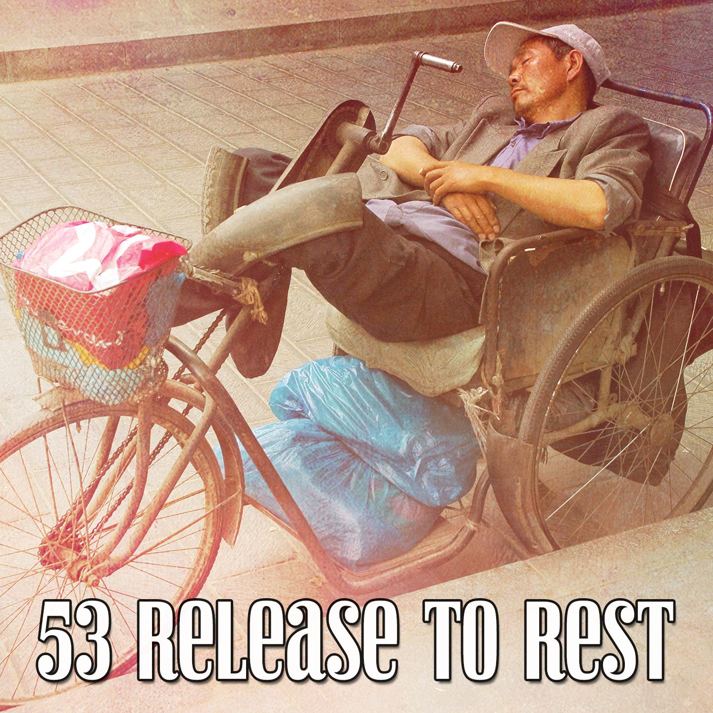 53 Release To Rest