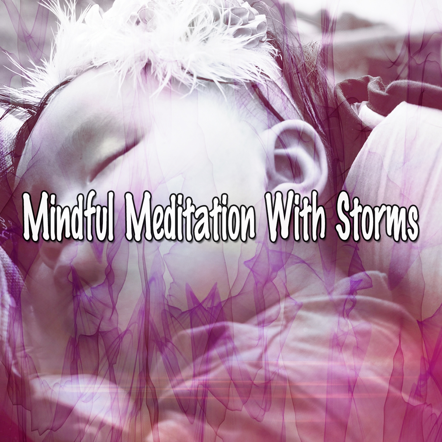 Mindful Meditation With Storms