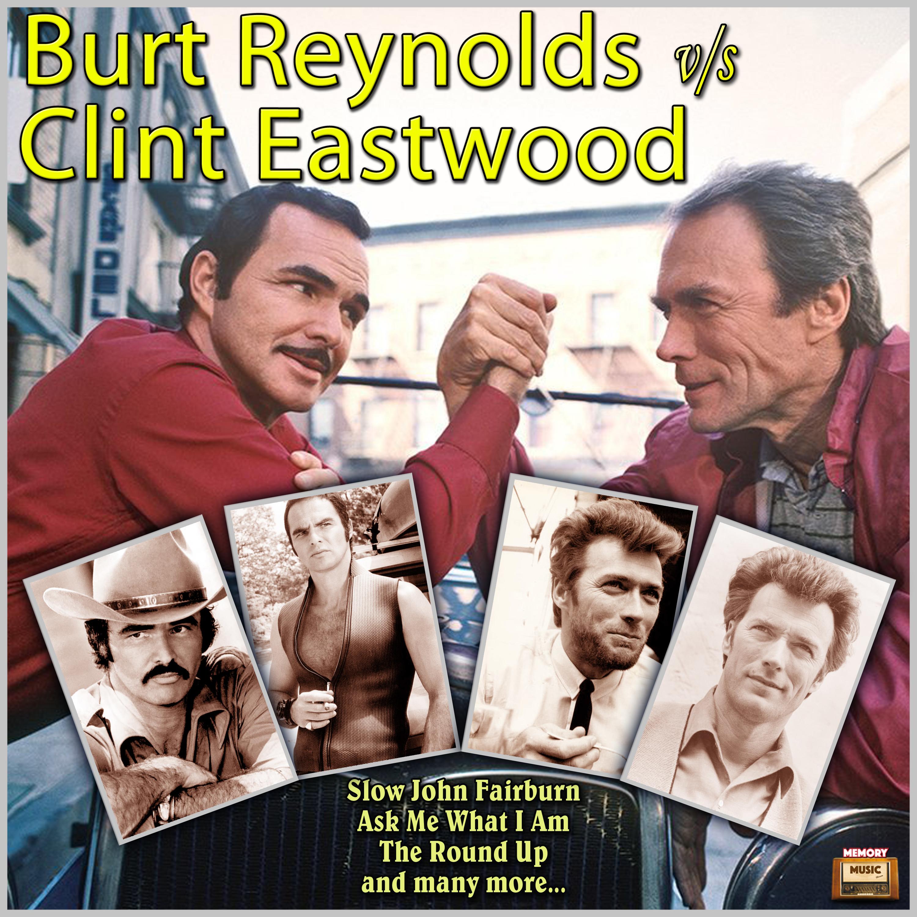 Burt Reynolds V/S Clint Eastwood