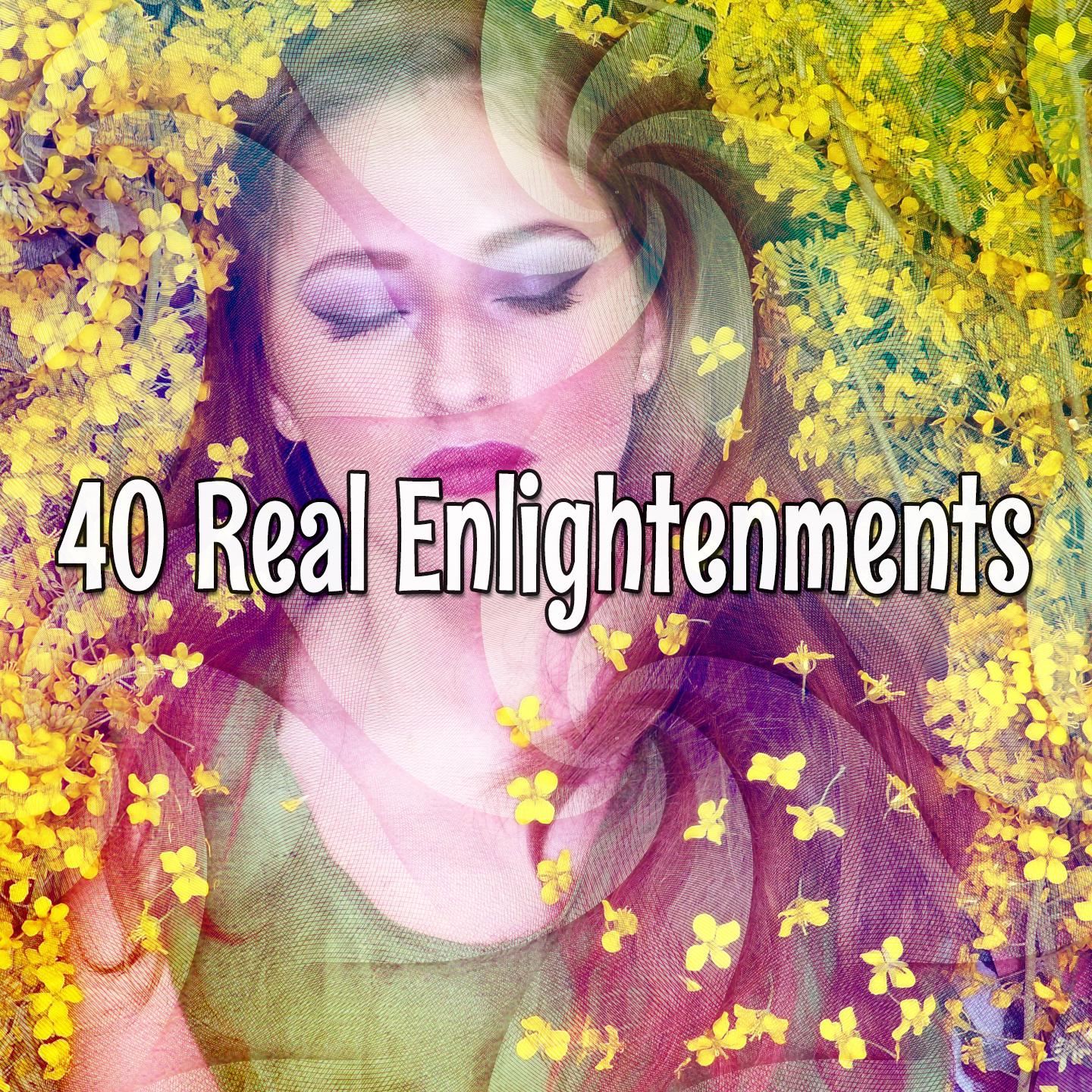 40 Real Enlightenments