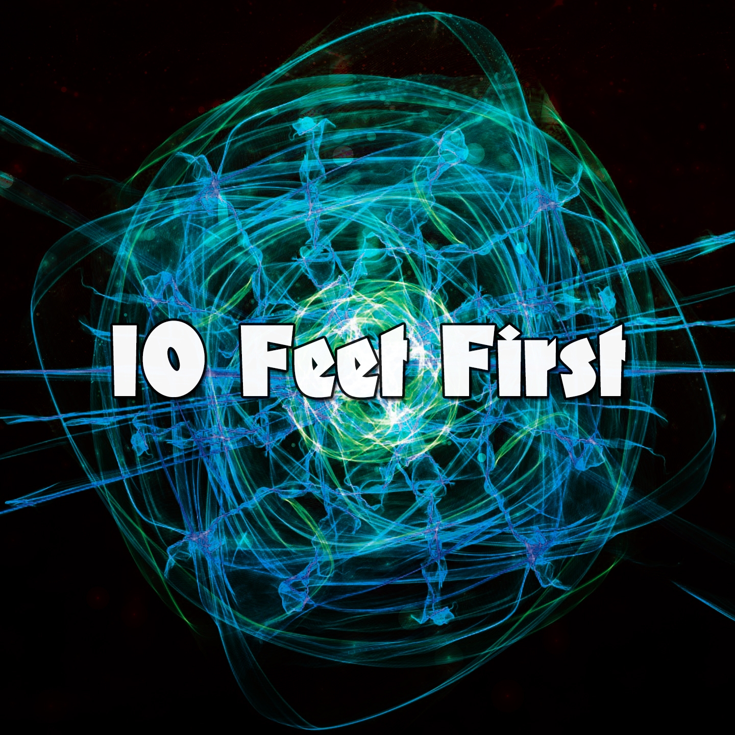 10 Feet First