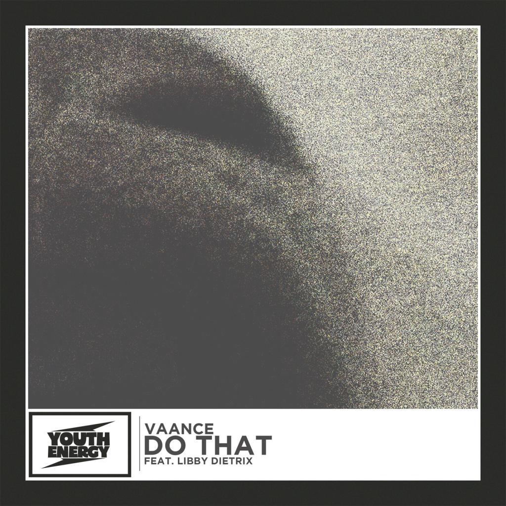 Do That (feat. Libby Dietrix)