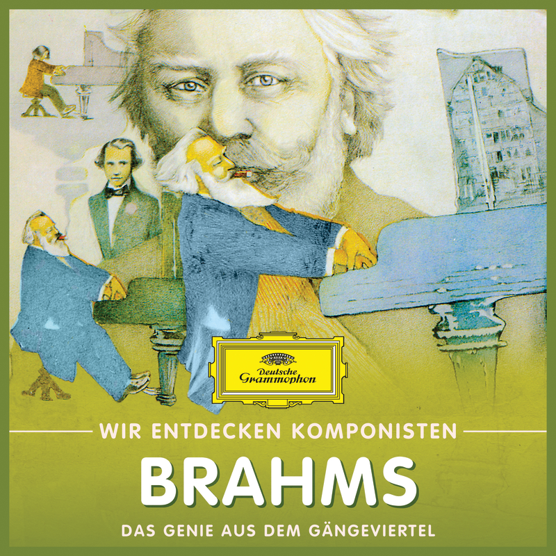 Wir Entdecken Komponisten: Johannes Brahms – Das Genie aus dem Gängeviertel