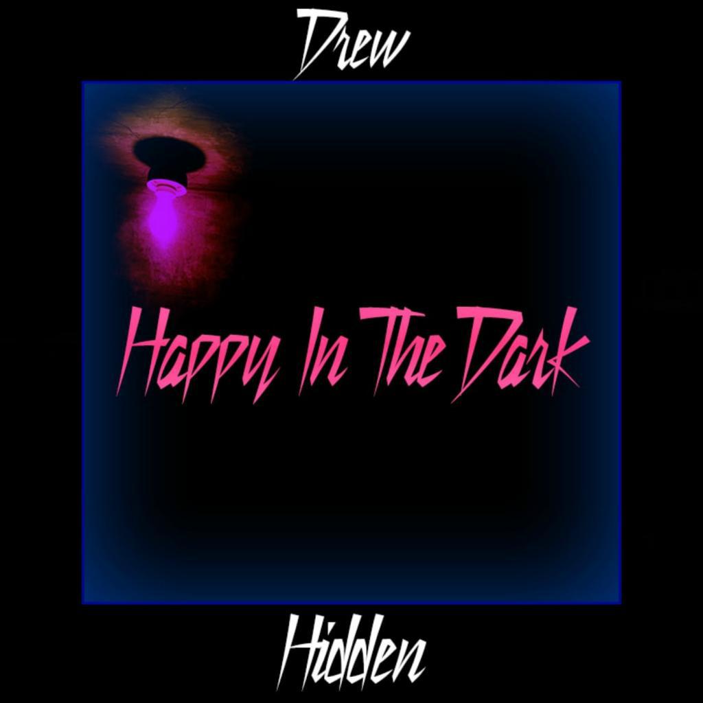 Happy In The Dark (feat. Hidden)