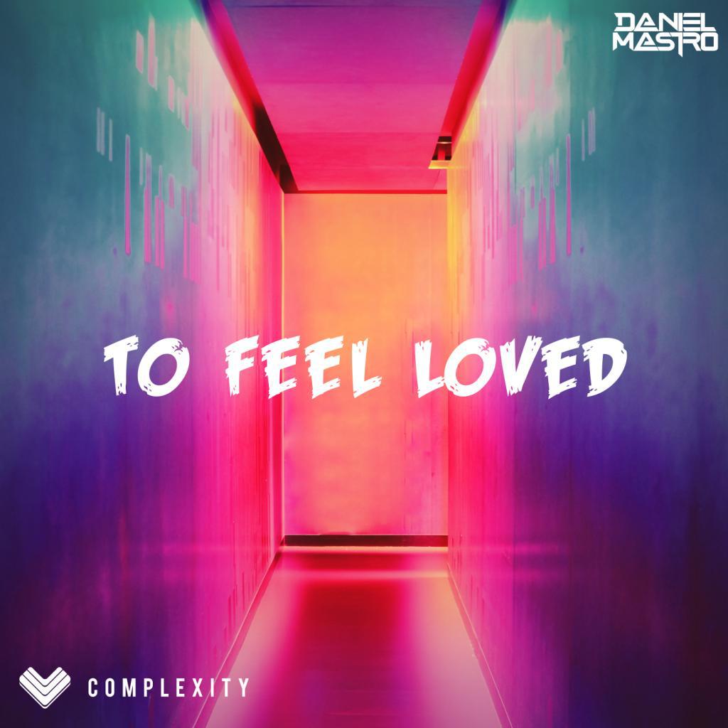 To Feel Loved