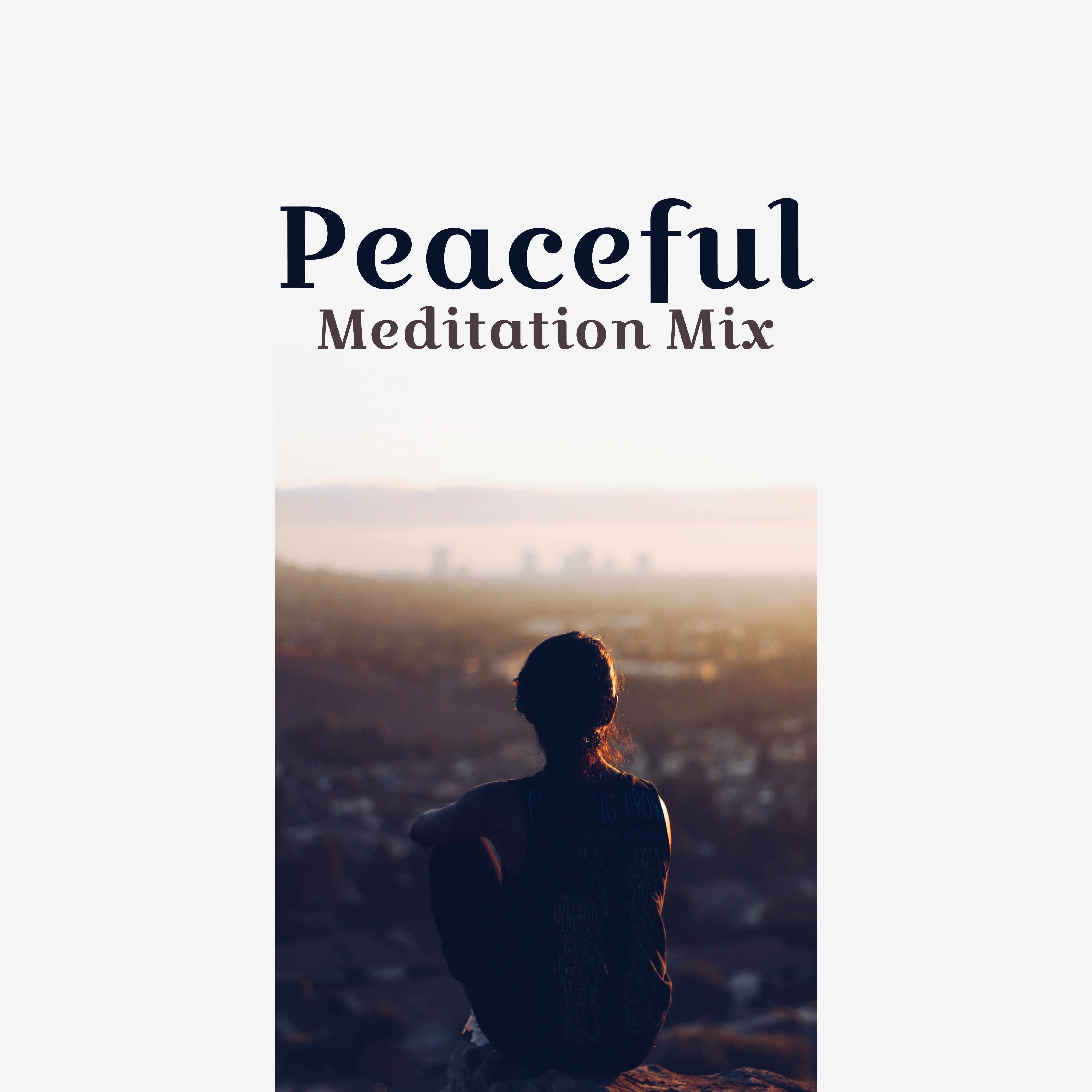 Peaceful Meditation Mix