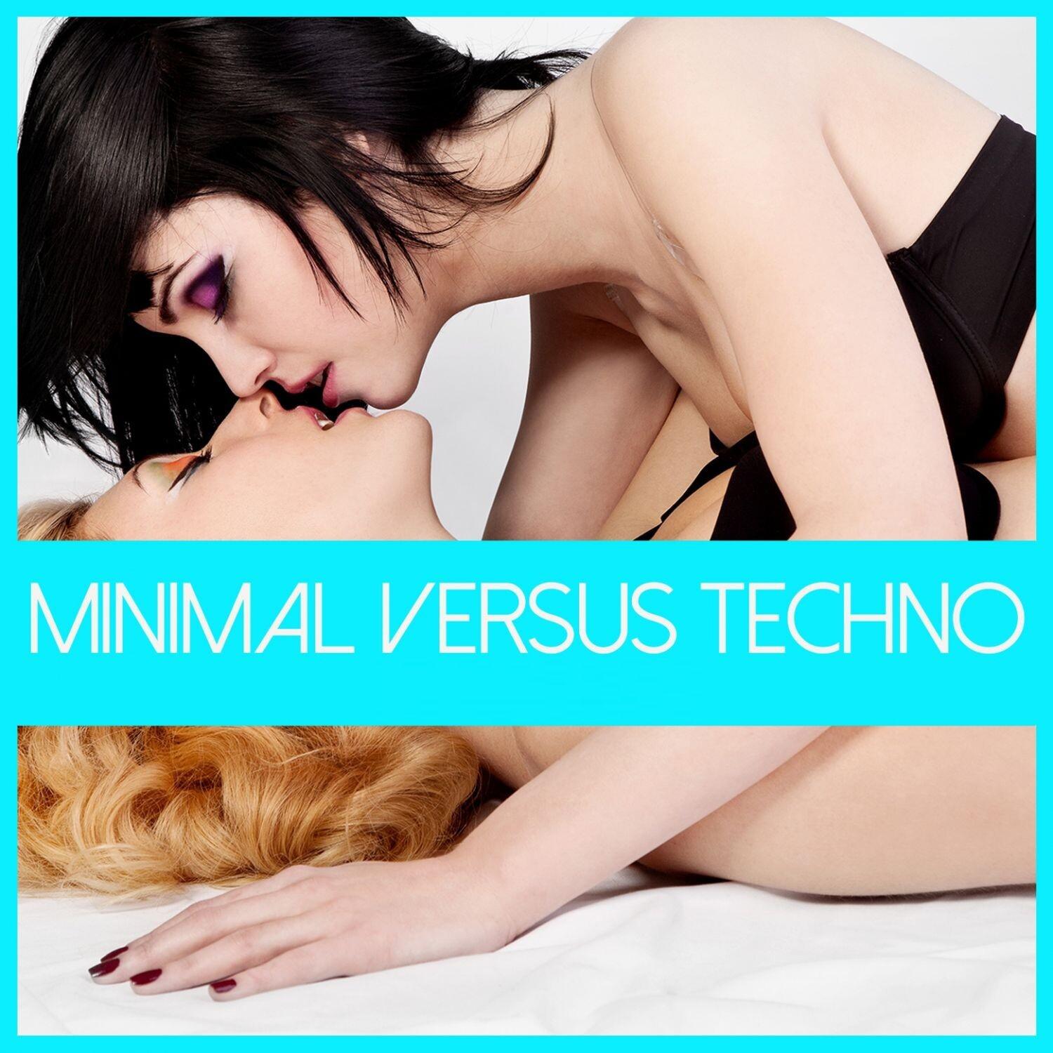 Minimal Versus Techno