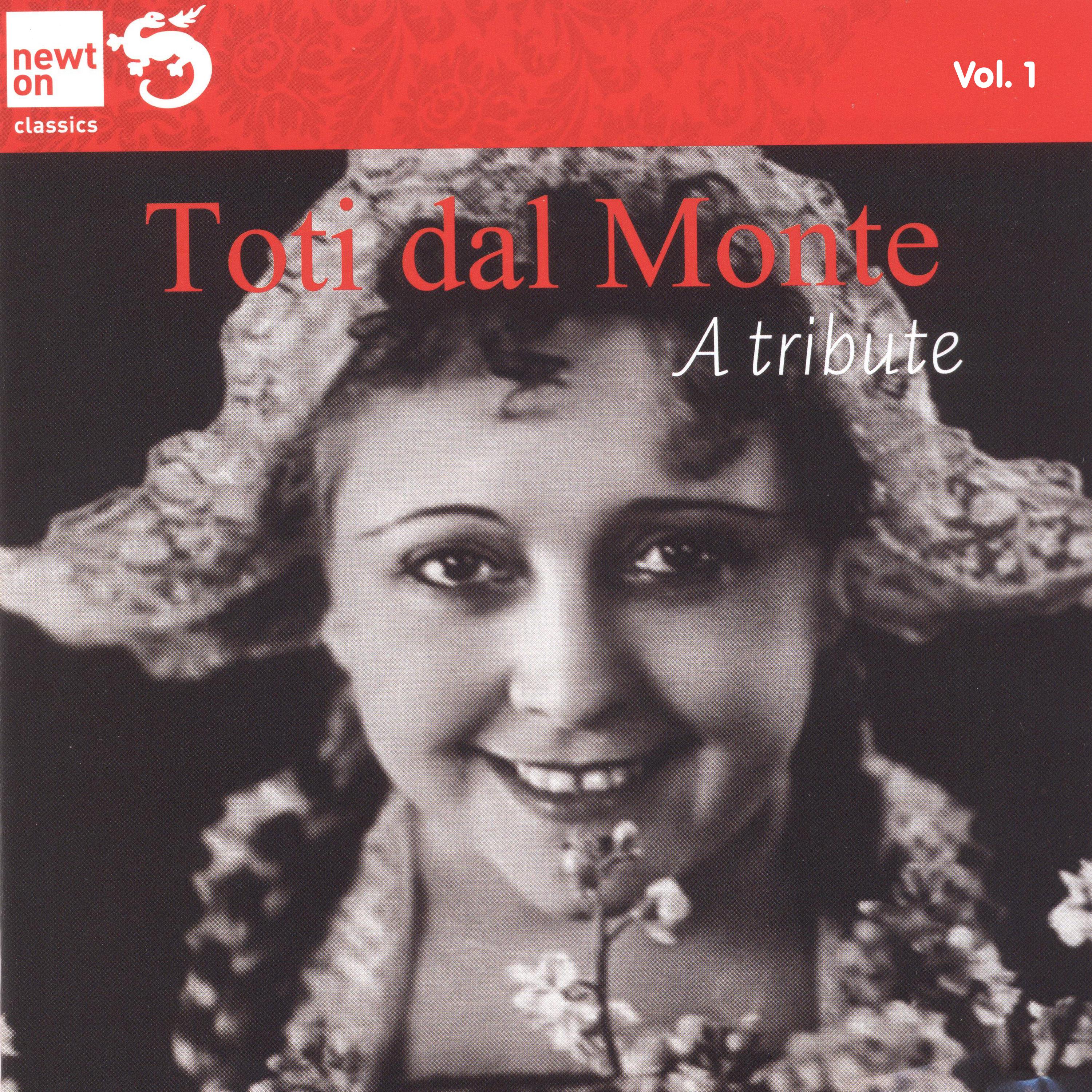 Toti dal Monte a Tribute, Vol. 1 Arias and Duets by Mozart, Rossini, Bellini and Donizetti (From the collection of Marina Dolfin)