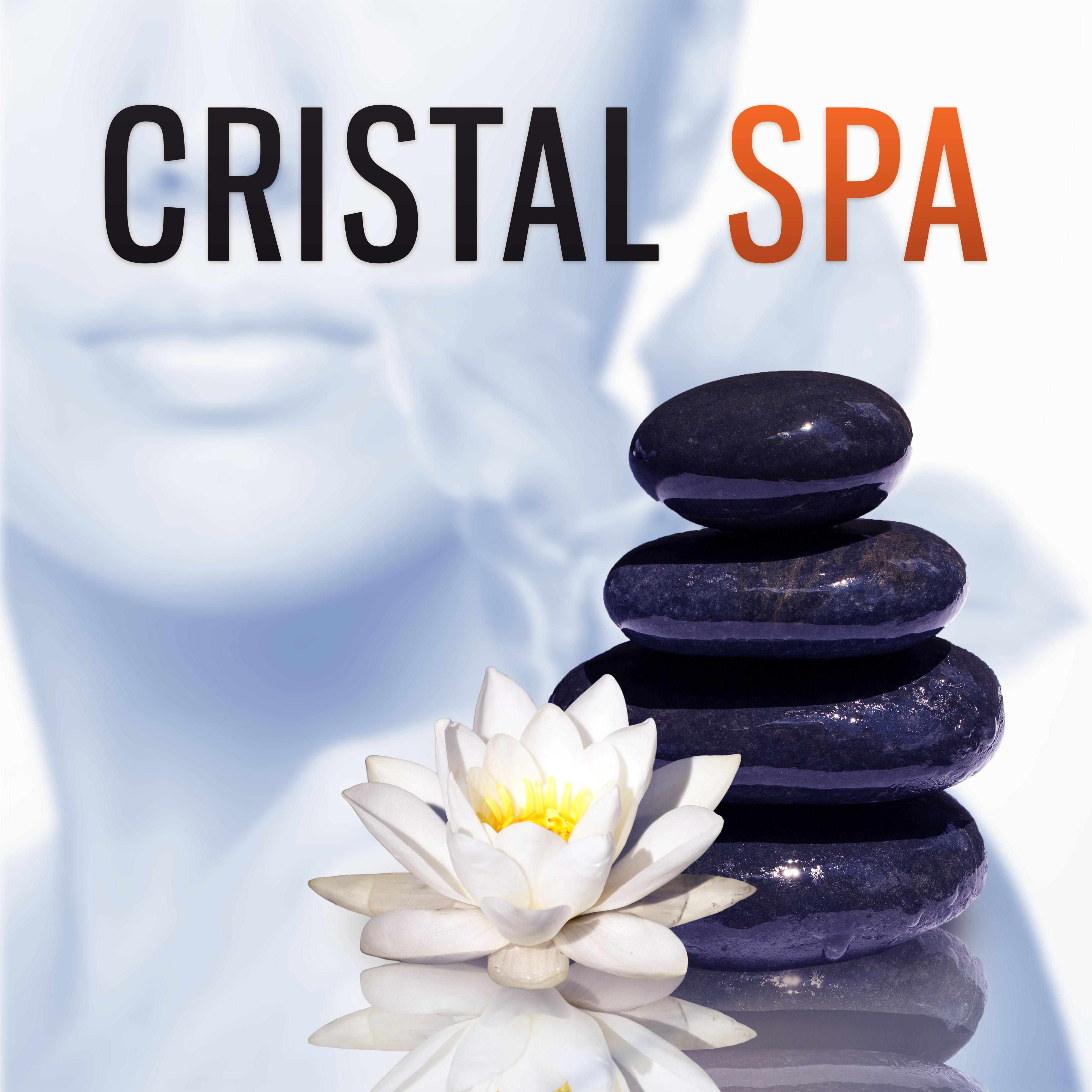 Cristal Spa - Energy of Natural Healing, Gentle Massage Music for Aromatherapy, Asian Atmosphere