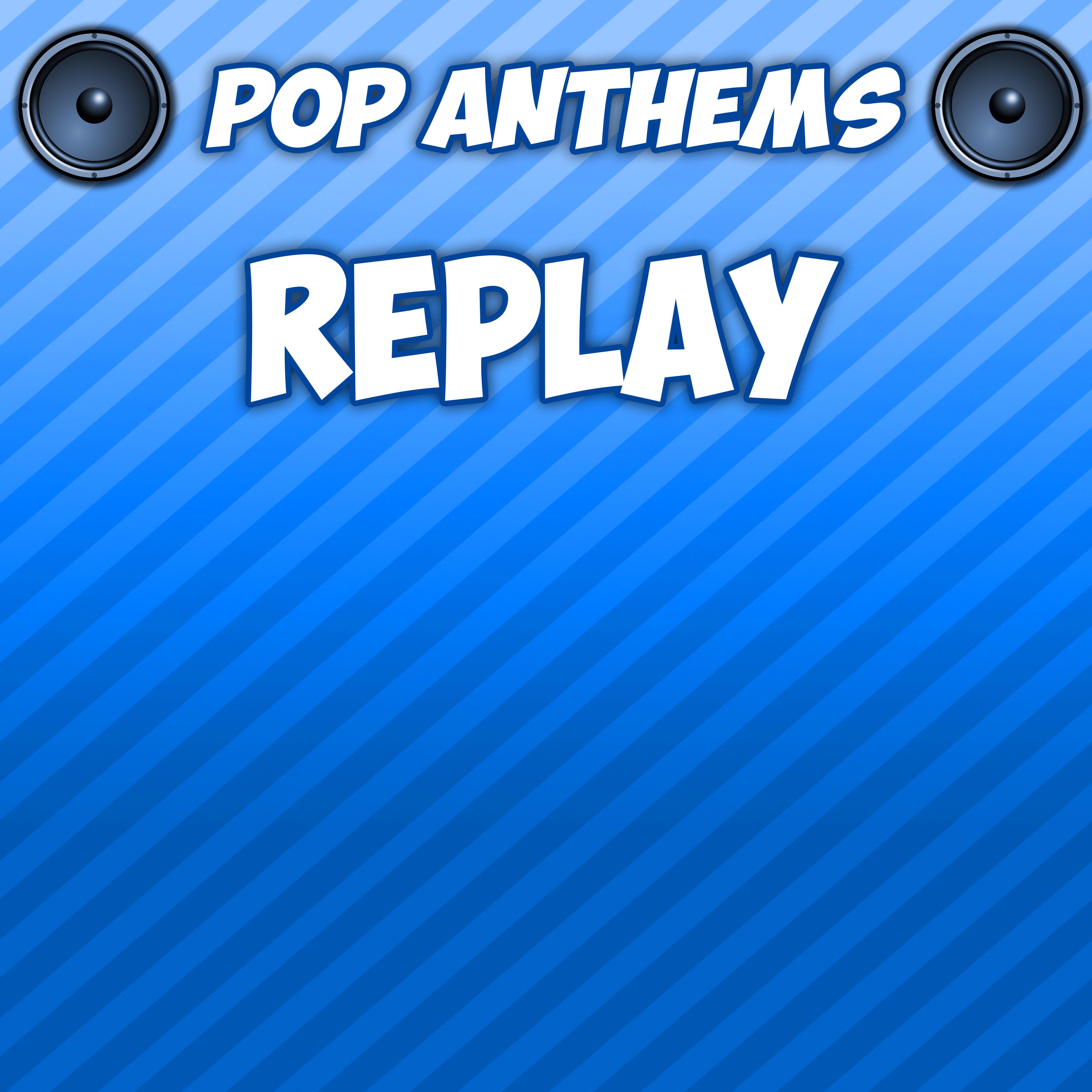 Replay (Originally Performed By Iyaz)