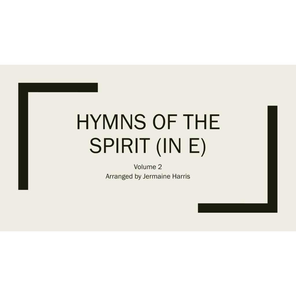 Hymns of the Spirit in E (Vol. 2)