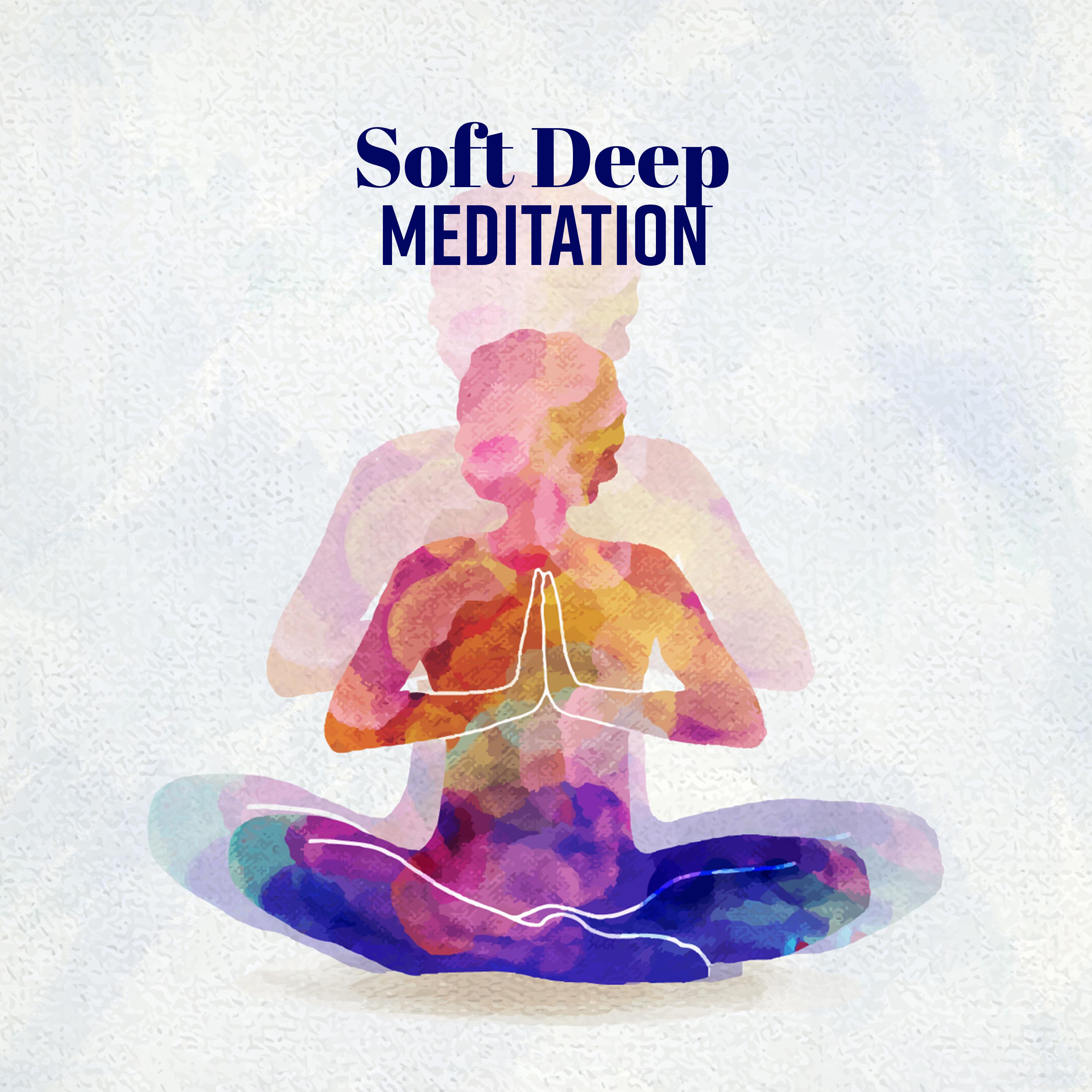 Soft Deep Meditation