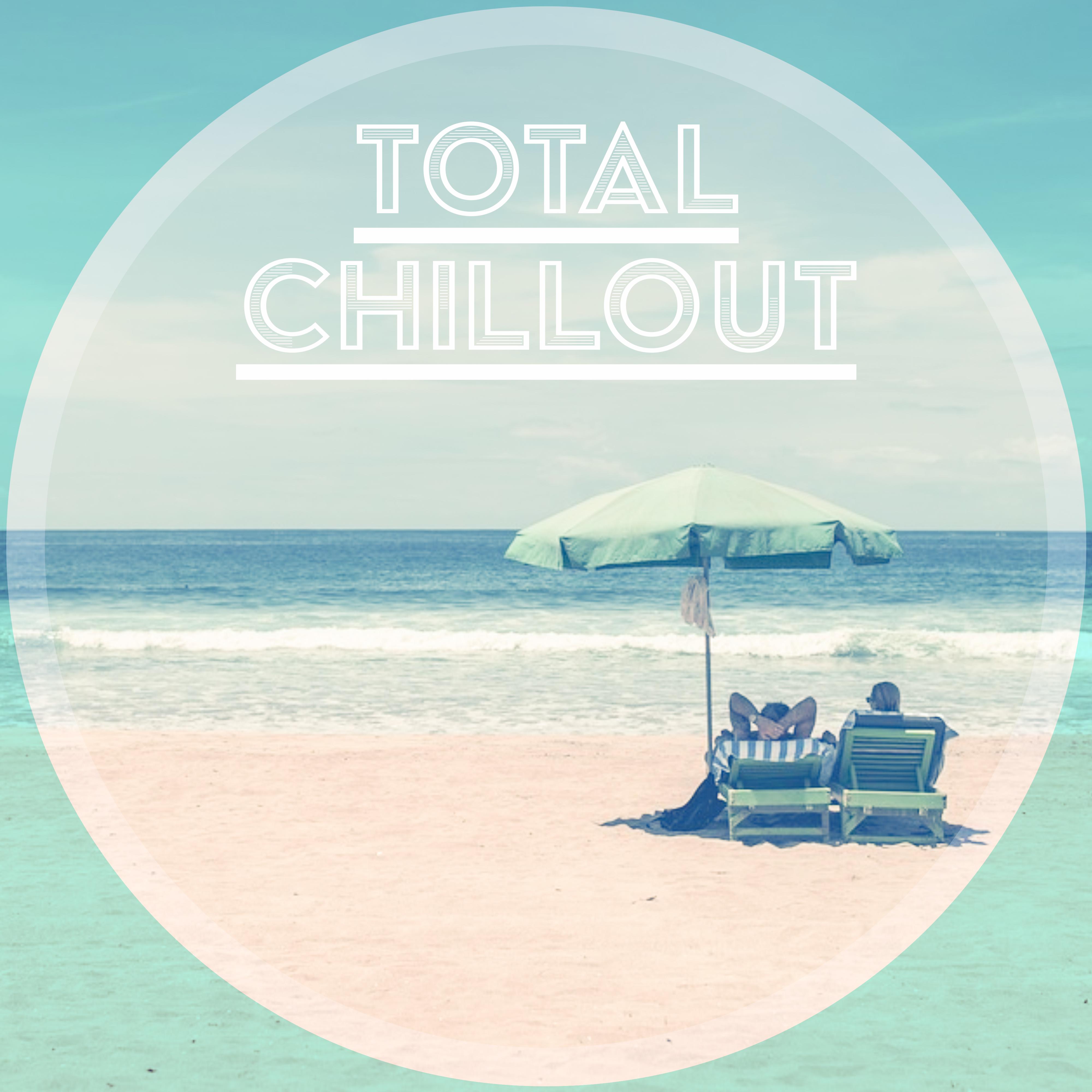 Total Chillout – Deep Chill Out, Relax on the Beach, Pure Chill Out Music, Deep House Lounge