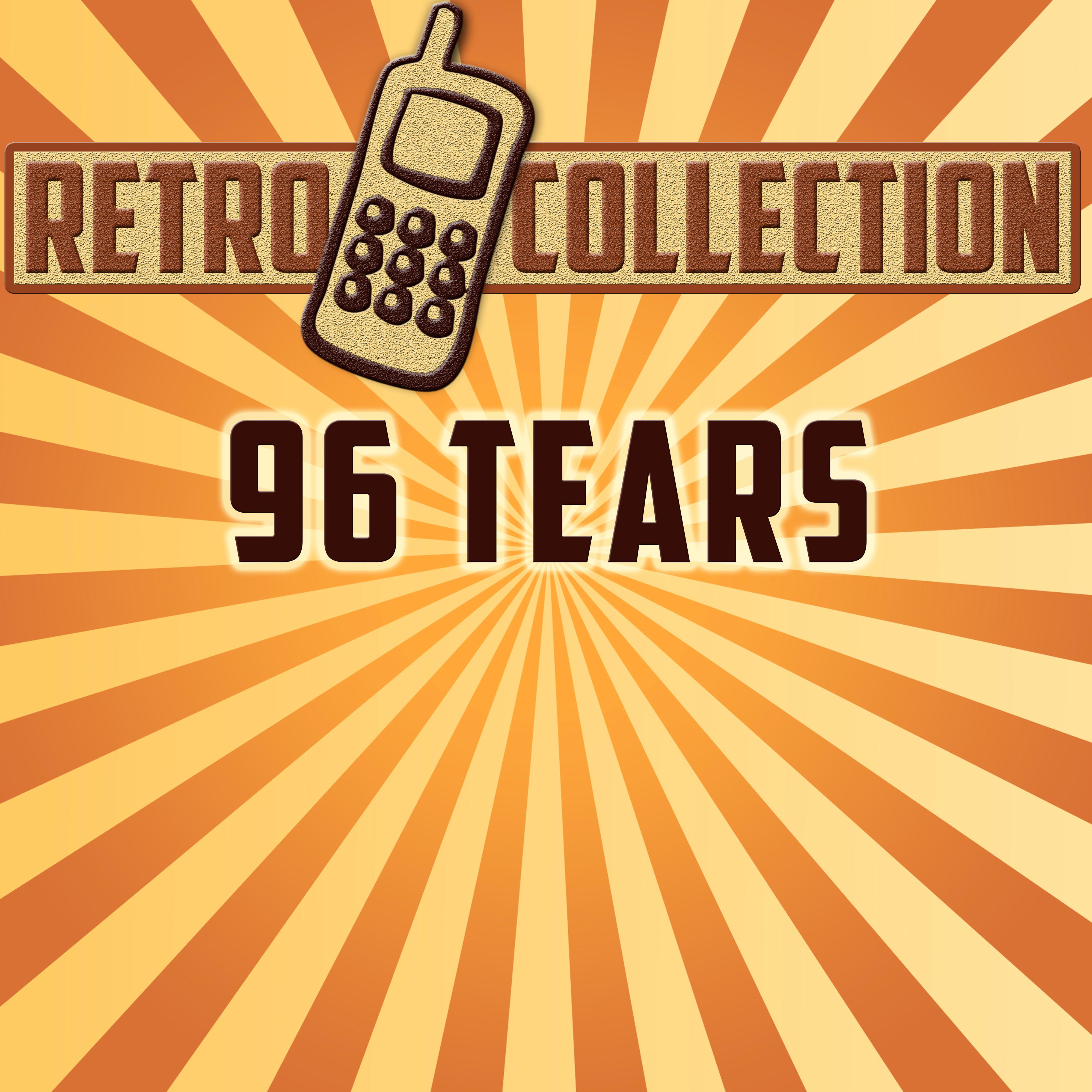 96 Tears (Originally Performed By Question Mark & the Mysterians)