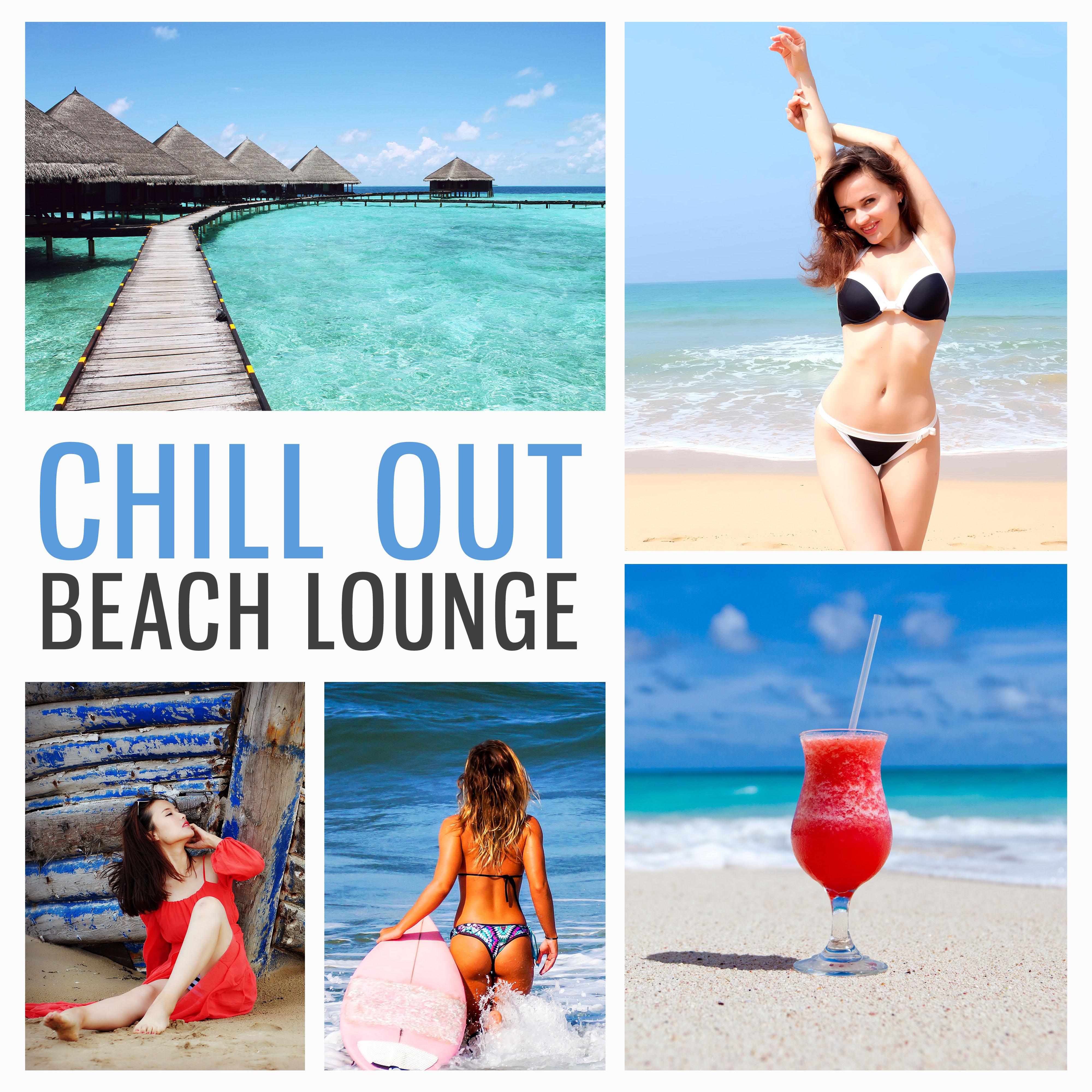 Chill Out Beach Lounge – Beach Relaxation, Summer Time, Free Time, Chillout Music