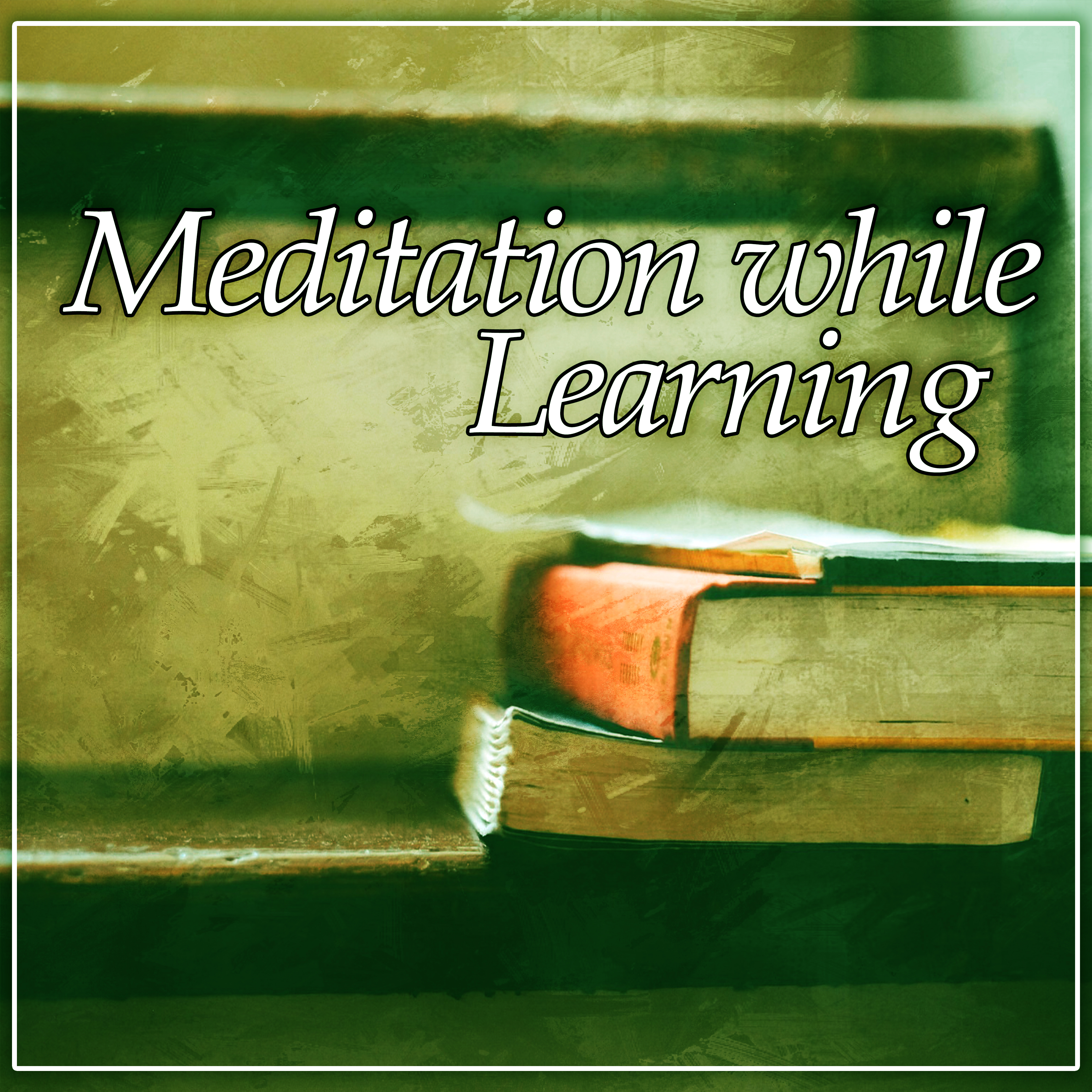 Meditation while Learning – Calm Music to Study, Meditation Sounds, Soft Music for Learning