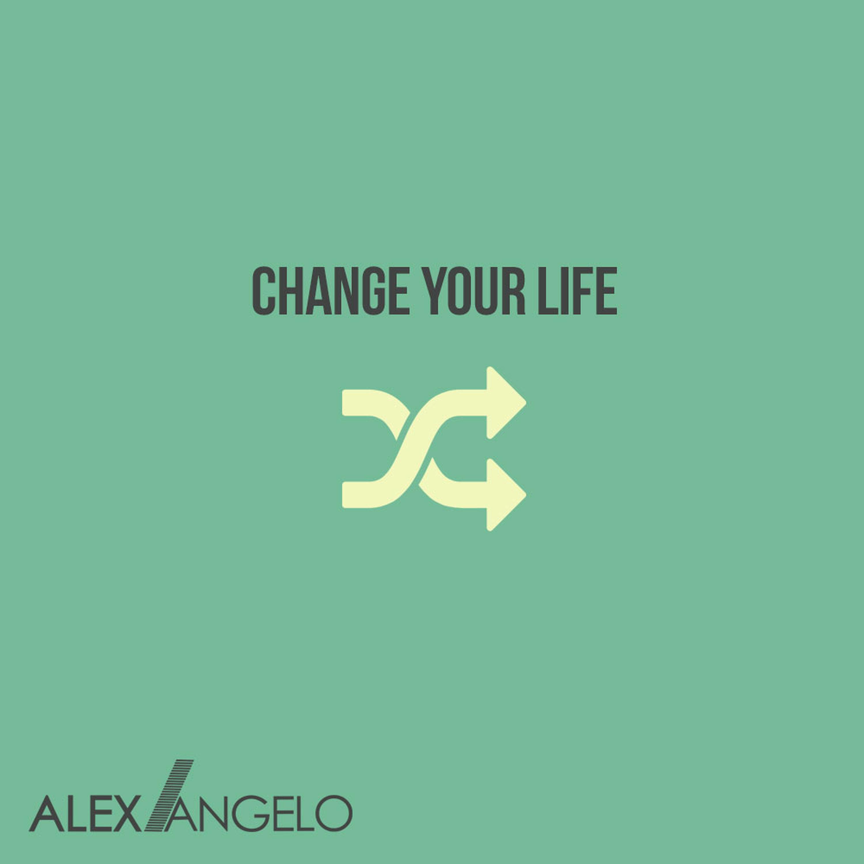 Change Your Life