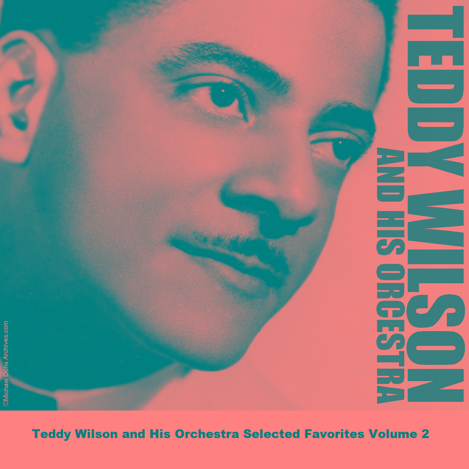 Teddy Wilson and His Orchestra Selected Favorites, Vol. 2