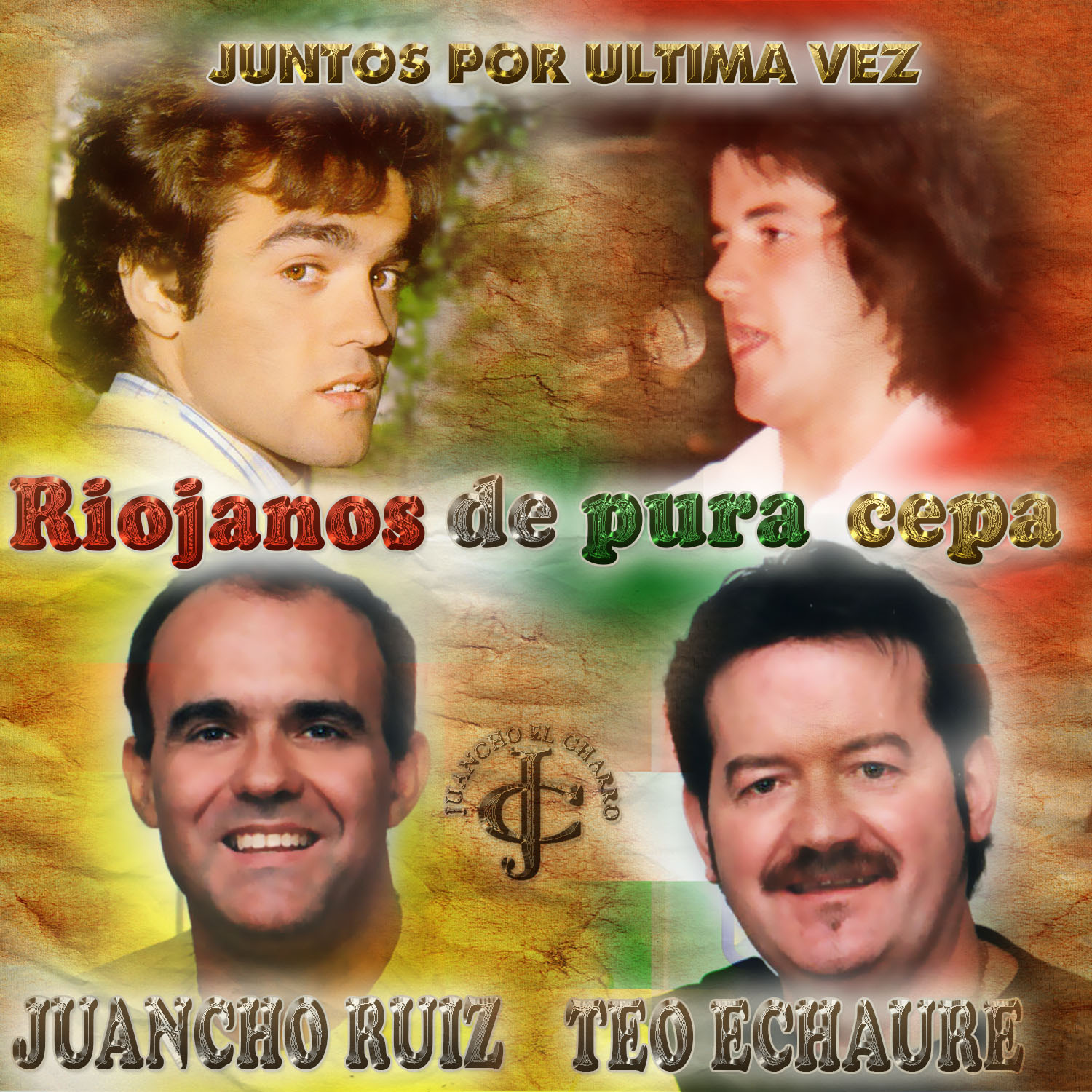 Riojanos de pura cepa (Juntos por ultima vez)