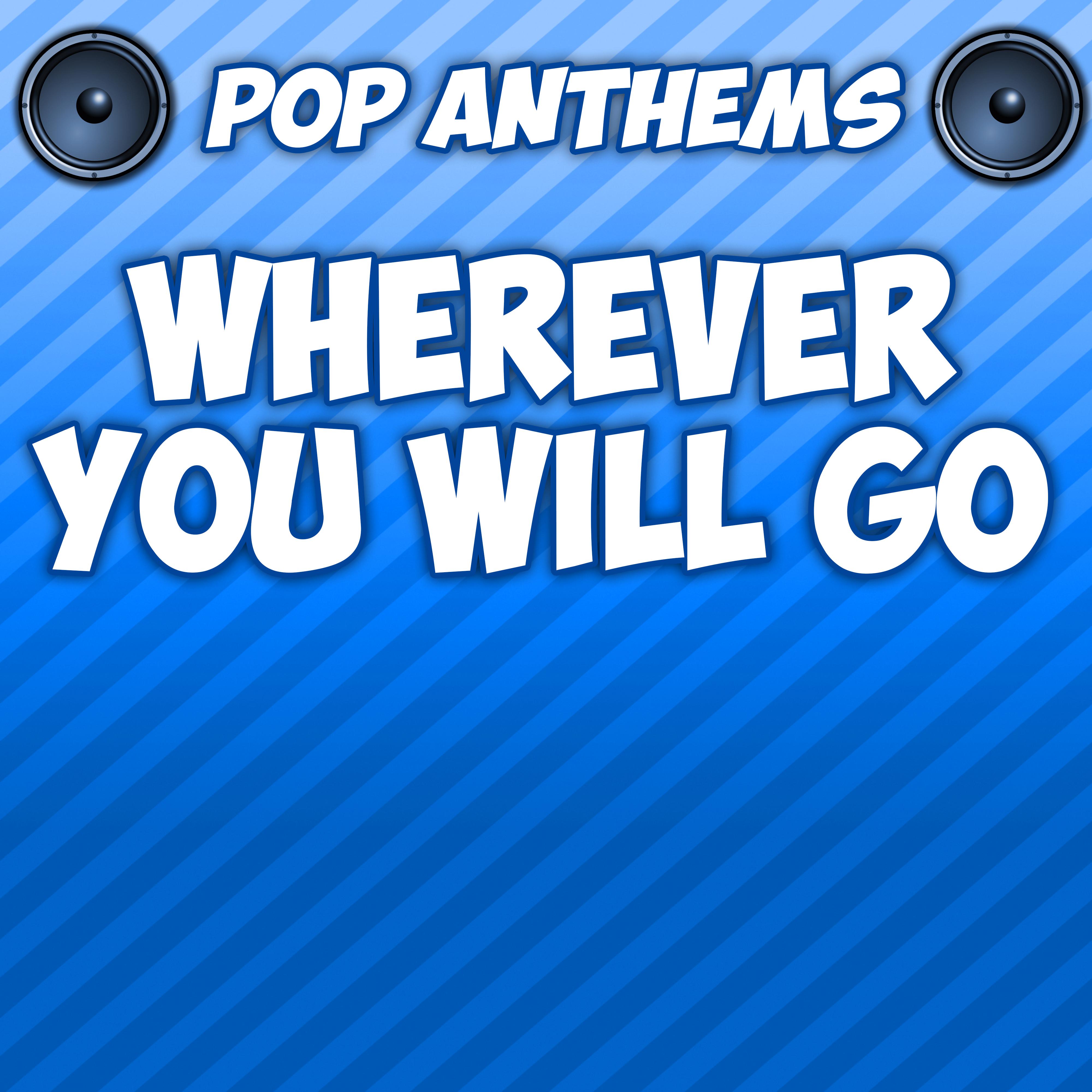 Wherever You Will Go (Originally Performed By Charlene Soraia)