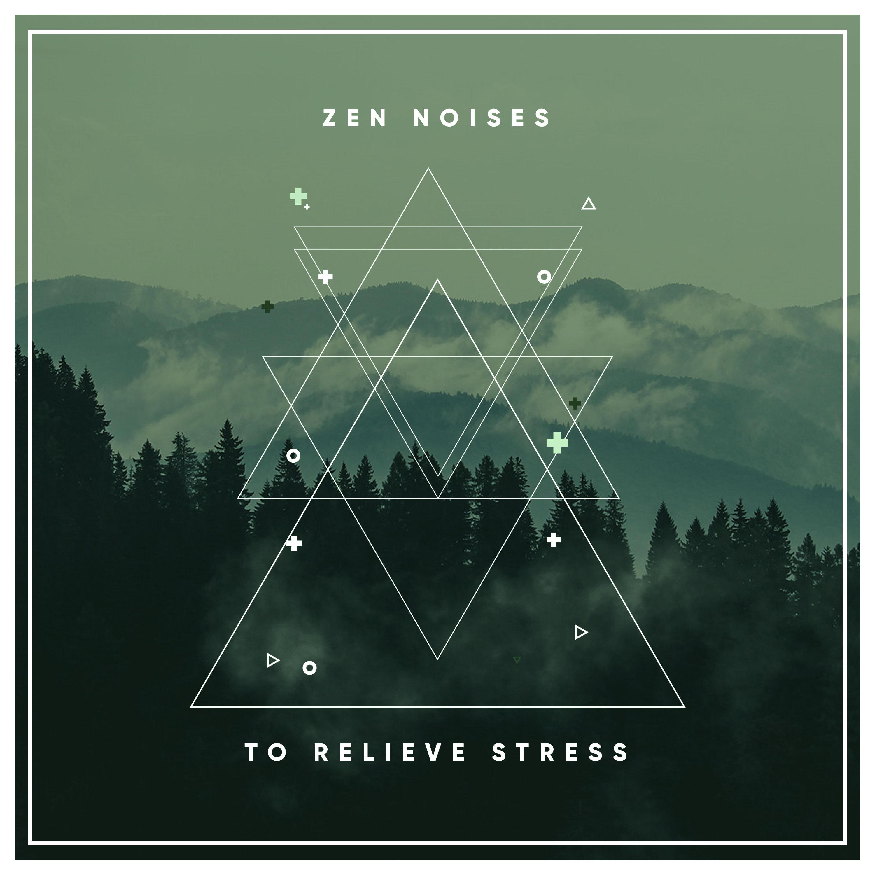 #20 Zen Noises to Relieve Stress