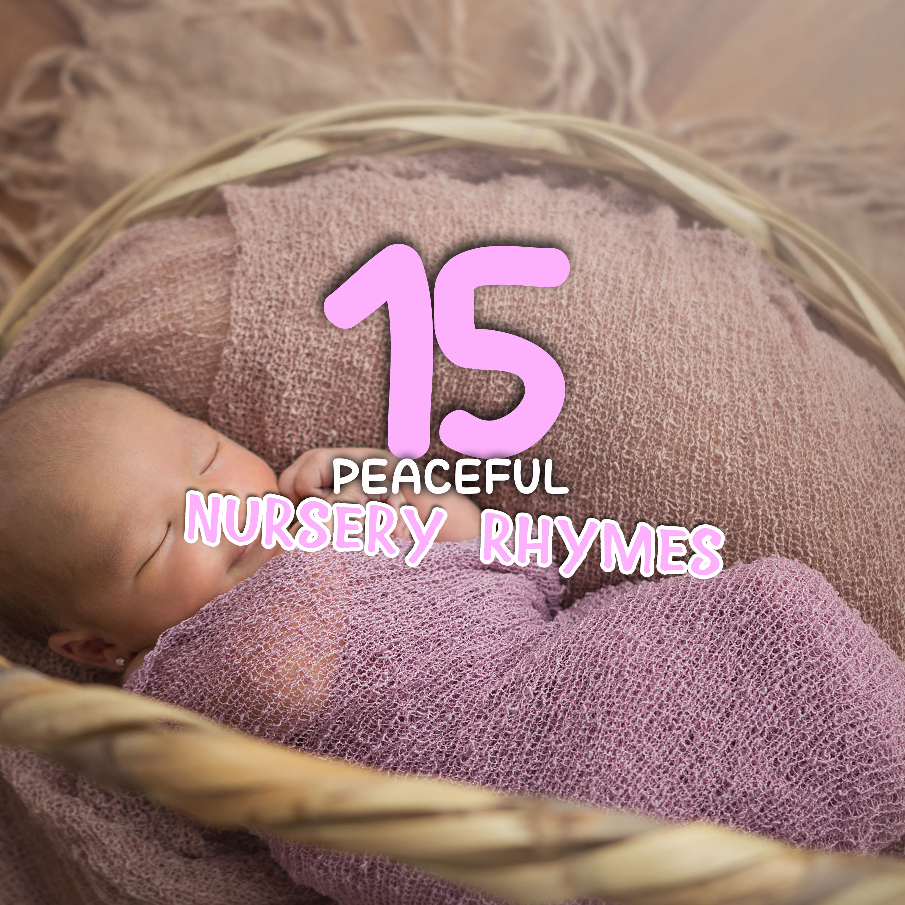 #15 Peaceful Nursery Rhymes