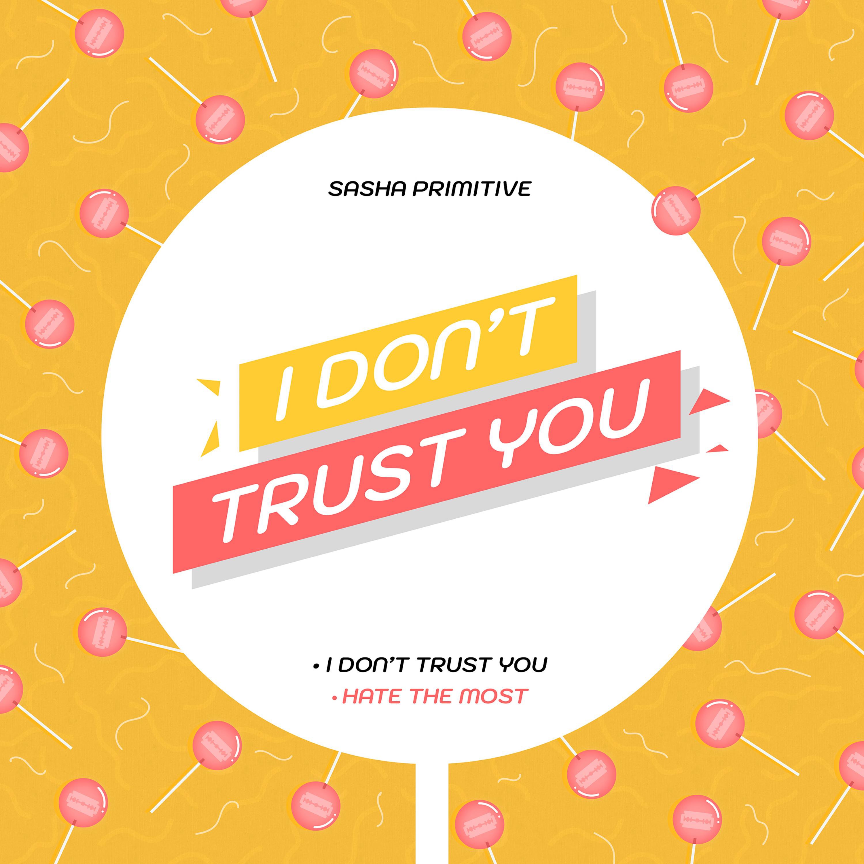 I Don't Trust You (Original Mix)