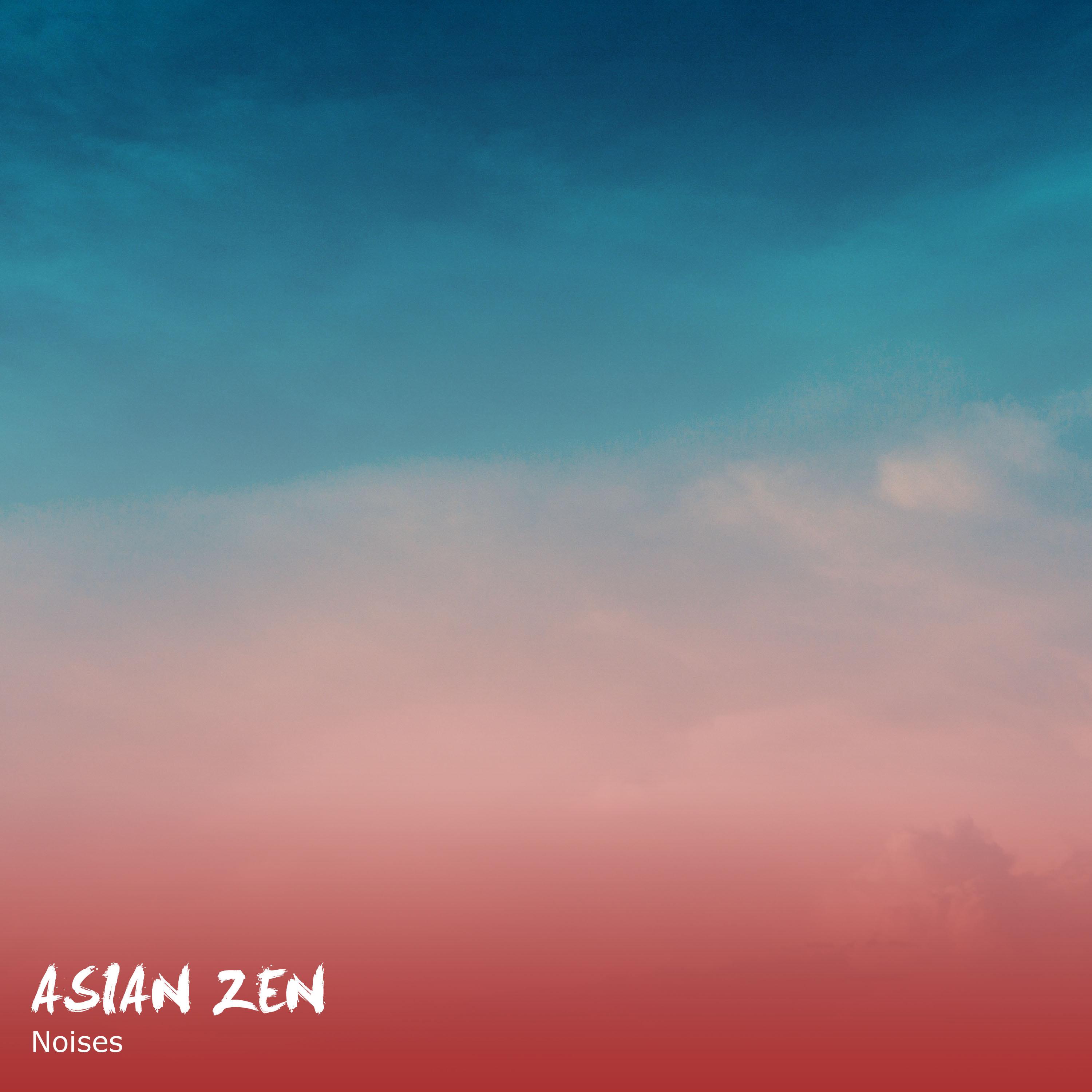 #16 Asian Zen Noises to Free the Soul
