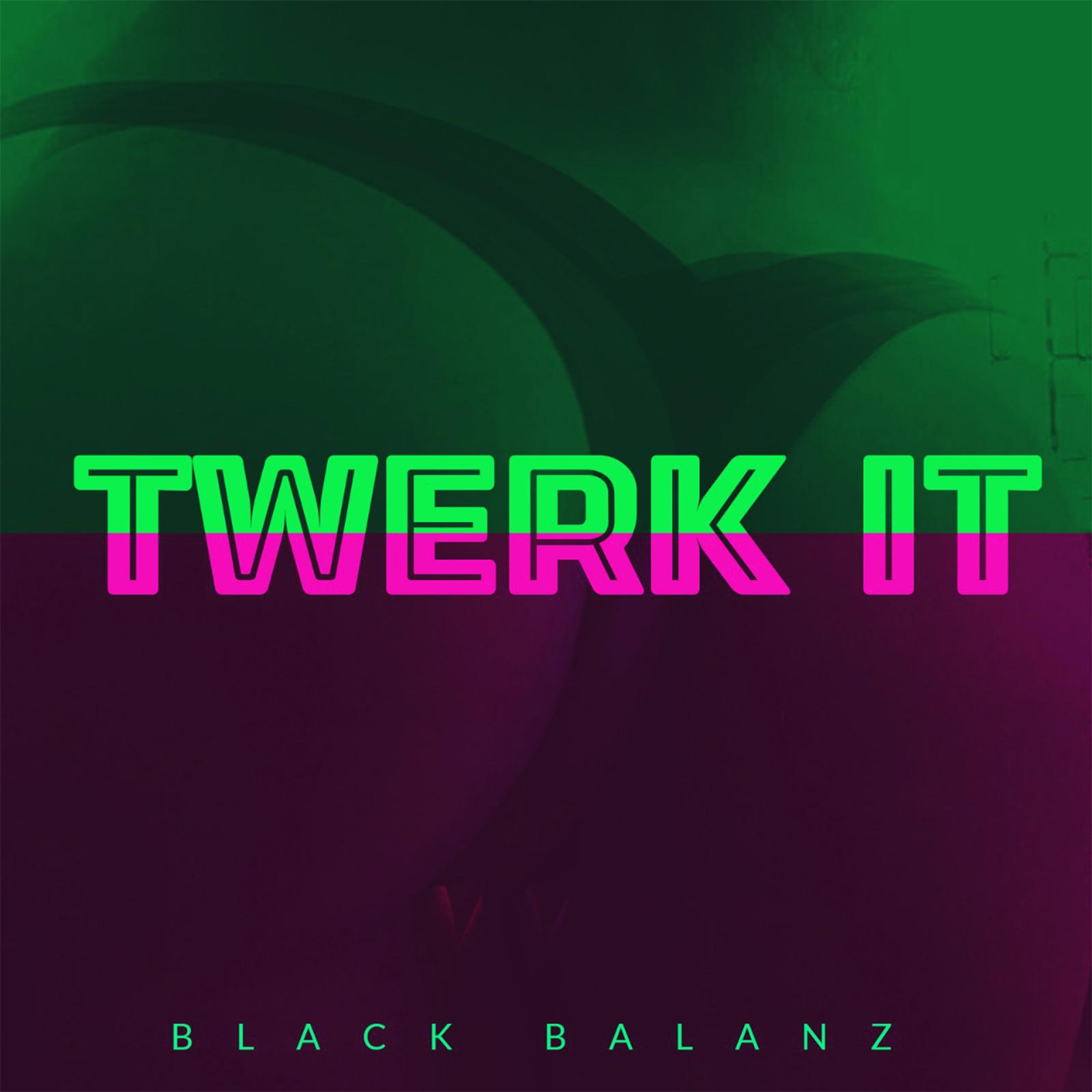 Twerk It