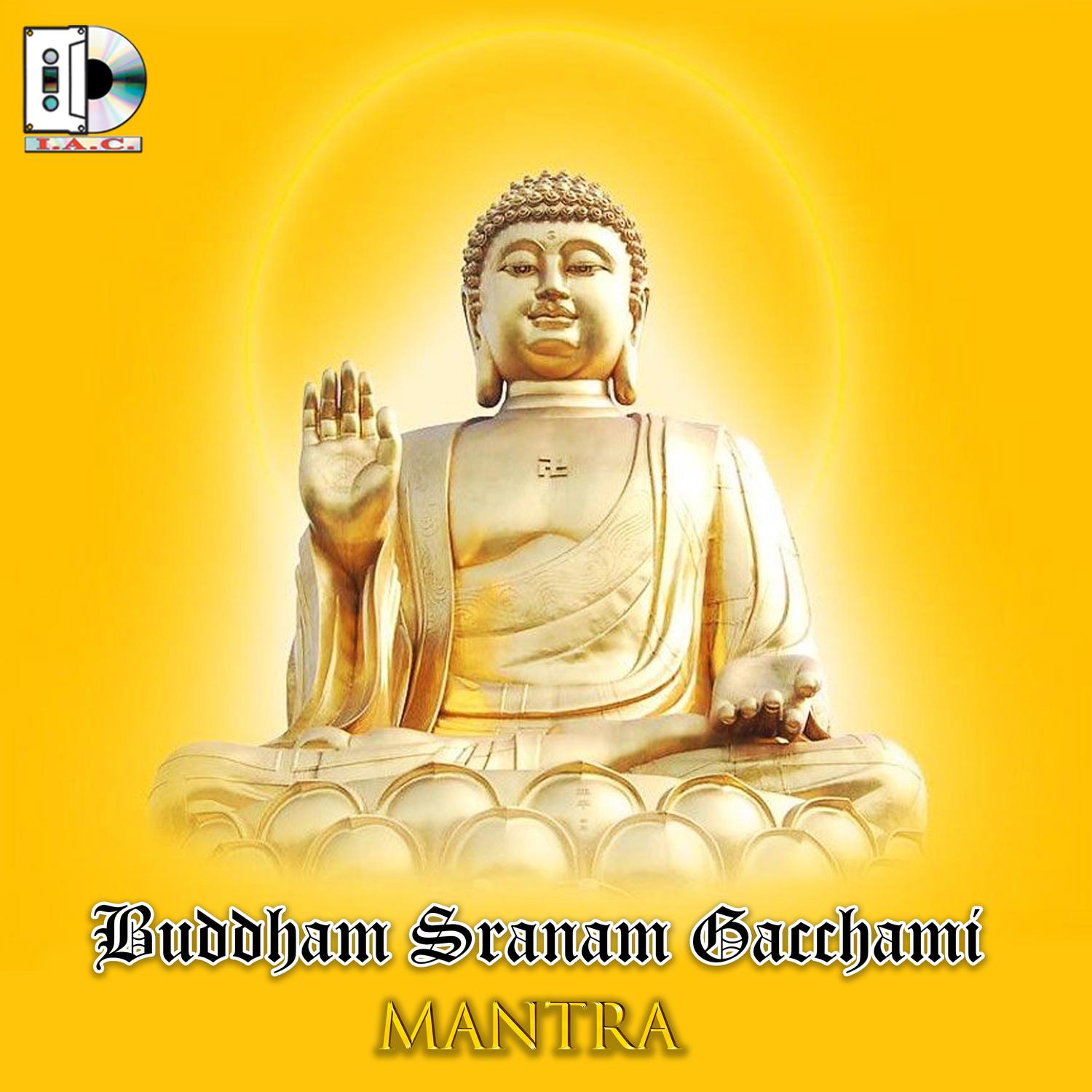 Buddham Sranam Gacchami - Mantra