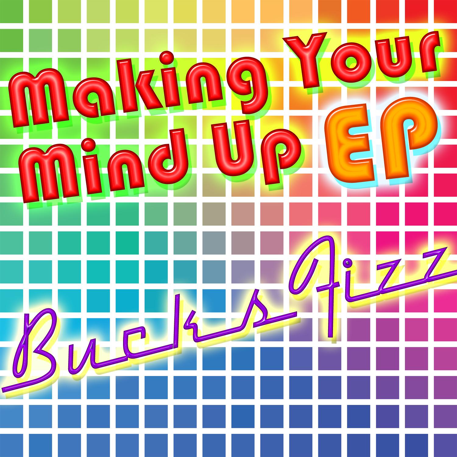 Making Your Mind Up EP