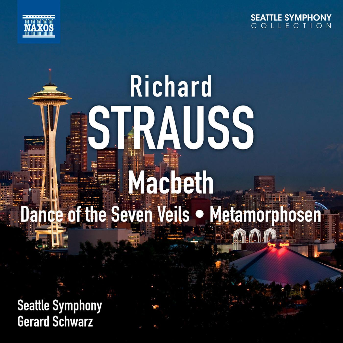 STRAUSS, R.: Macbeth / Salome: Dance of the Seven Veils / Metamorphosen (Seattle Symphony, Schwarz)