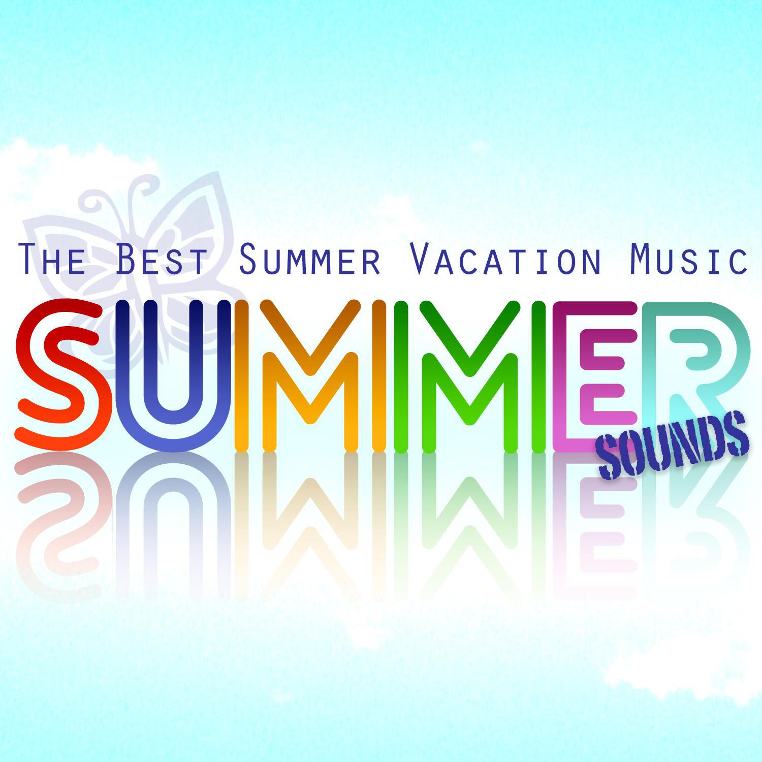 Summer Sounds - The Best Summer Vacation Music