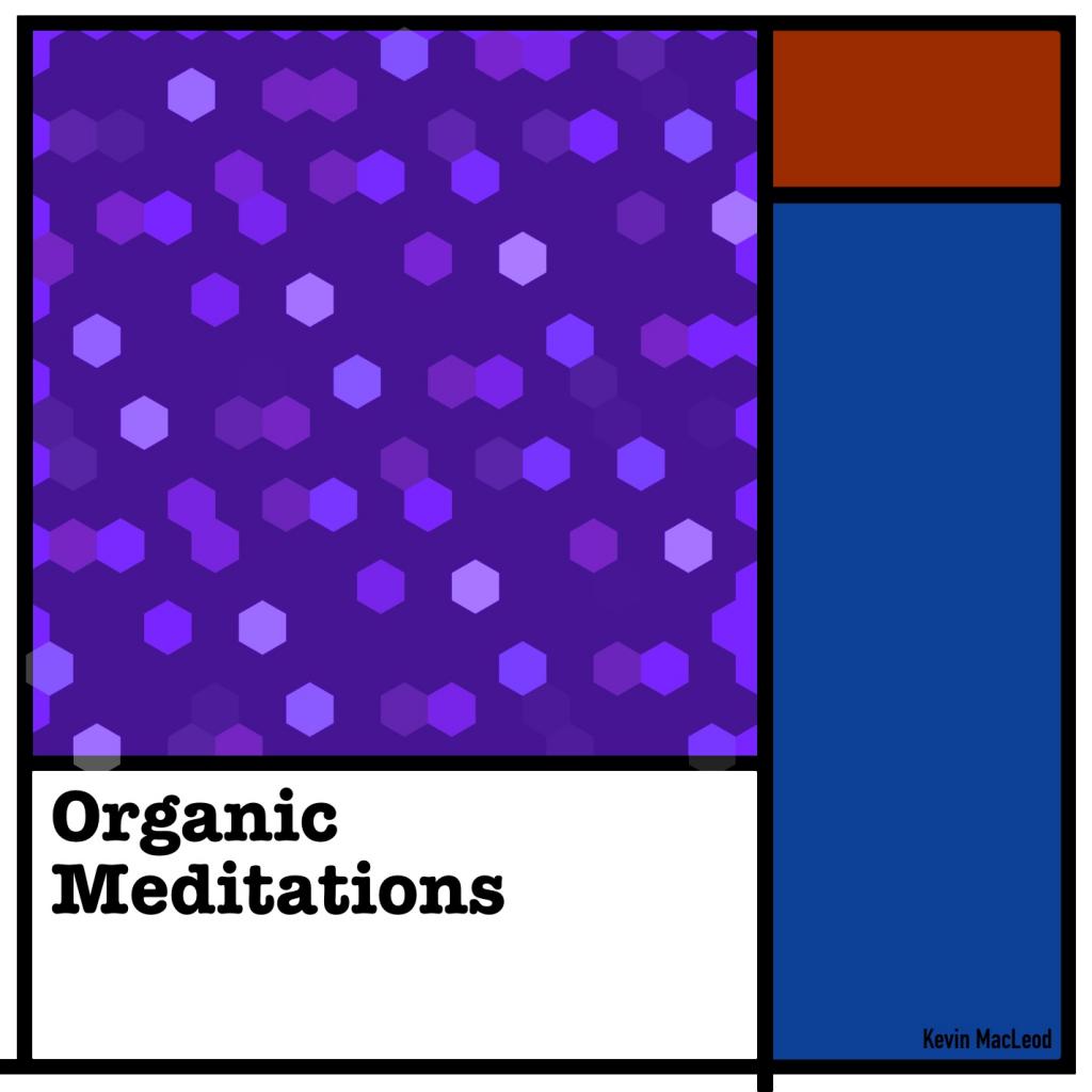 Organic Meditations Three