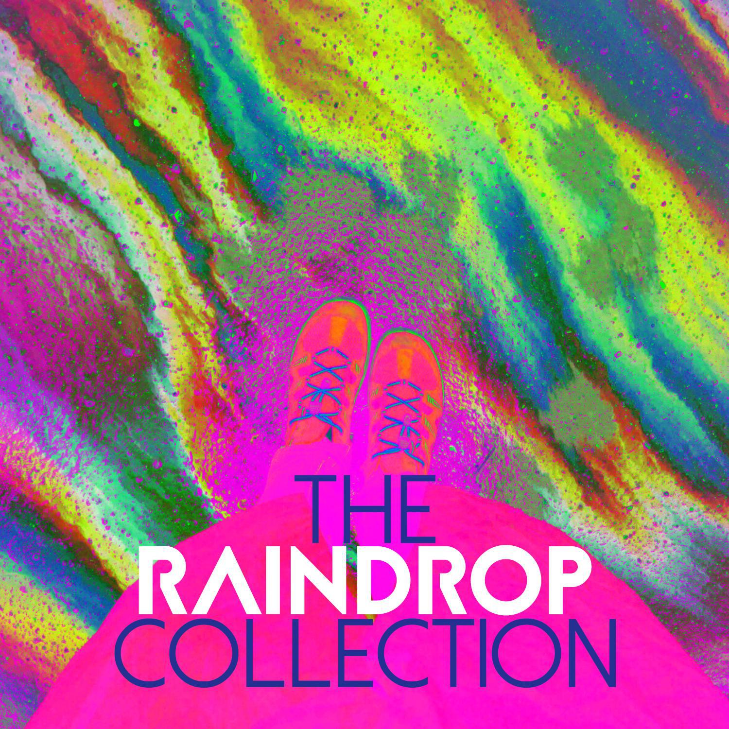 The Raindrop Collection