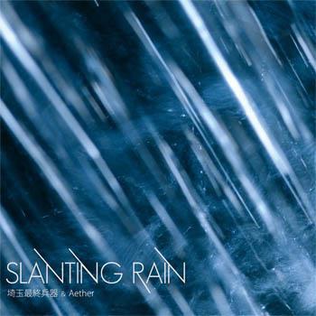 SLANTING RAIN